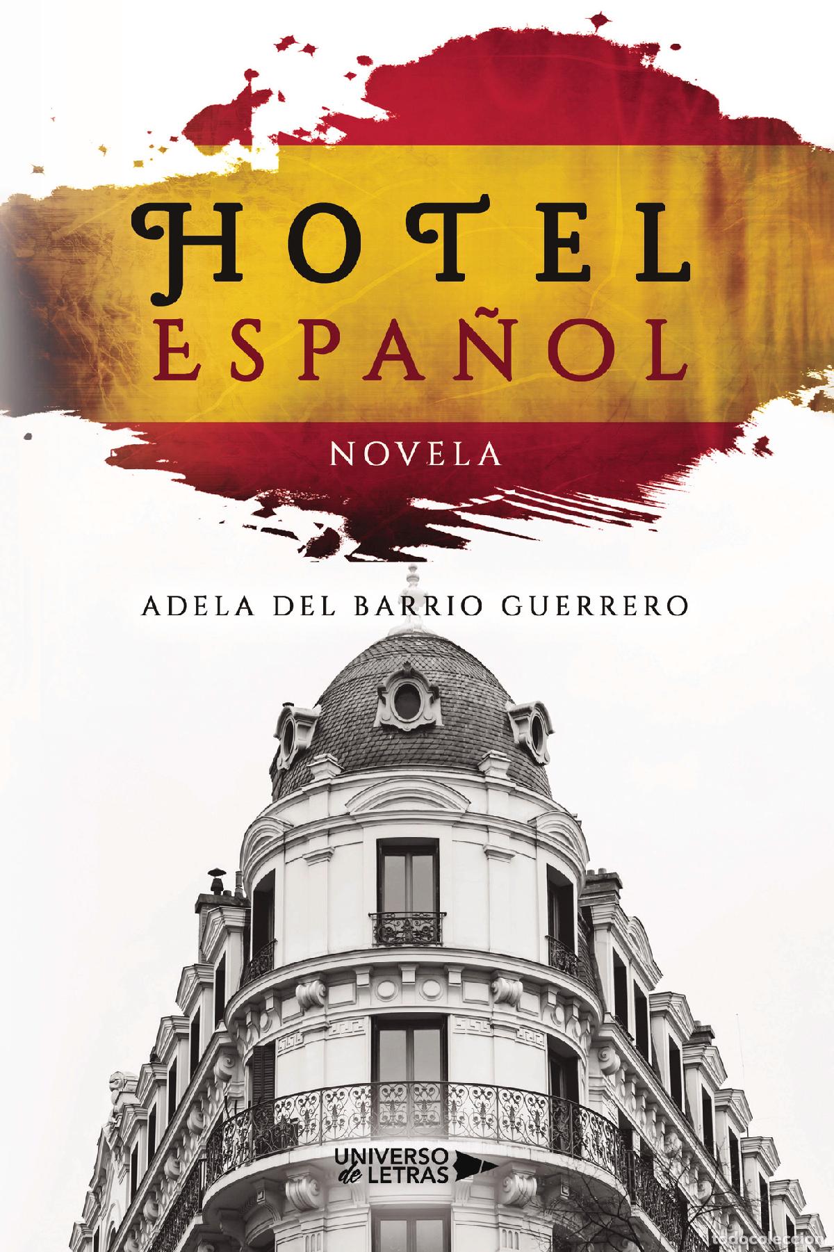 Livros: HOTEL ESPA&Ntilde;OL - Novela - Adela Del Barrio Guerrero