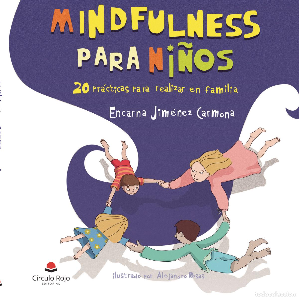 Livros: Mindfulness para ni&ntilde;os - 20 pr&aacute;cticas para realizar en familia - Encarna Jim&eacute;nez Carmona