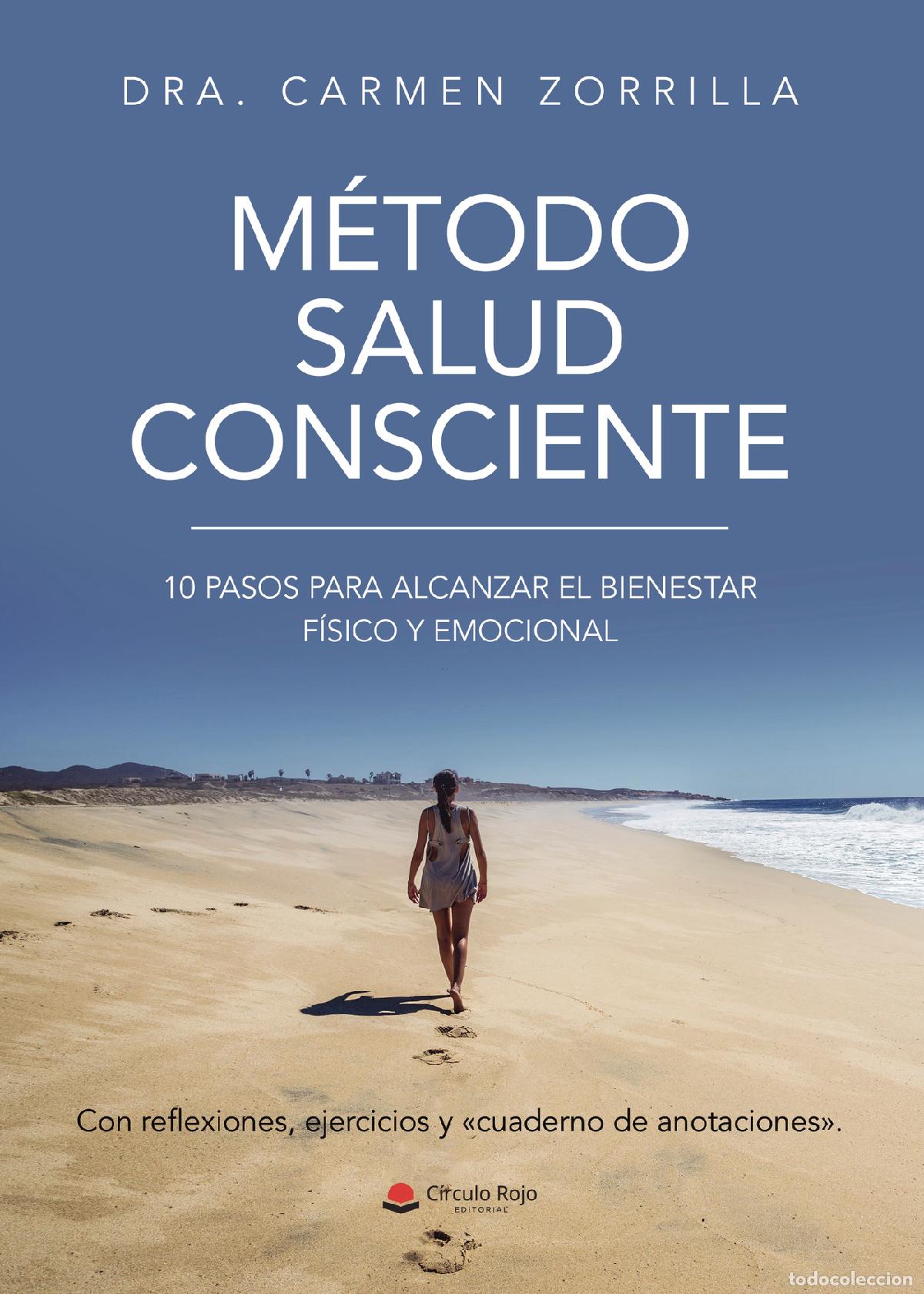 Livros: M&eacute;todo Salud Consciente - 10 pasos para alcanzar el bienestar f&iacute;sico y emocional - Dra. Carmen Zorri