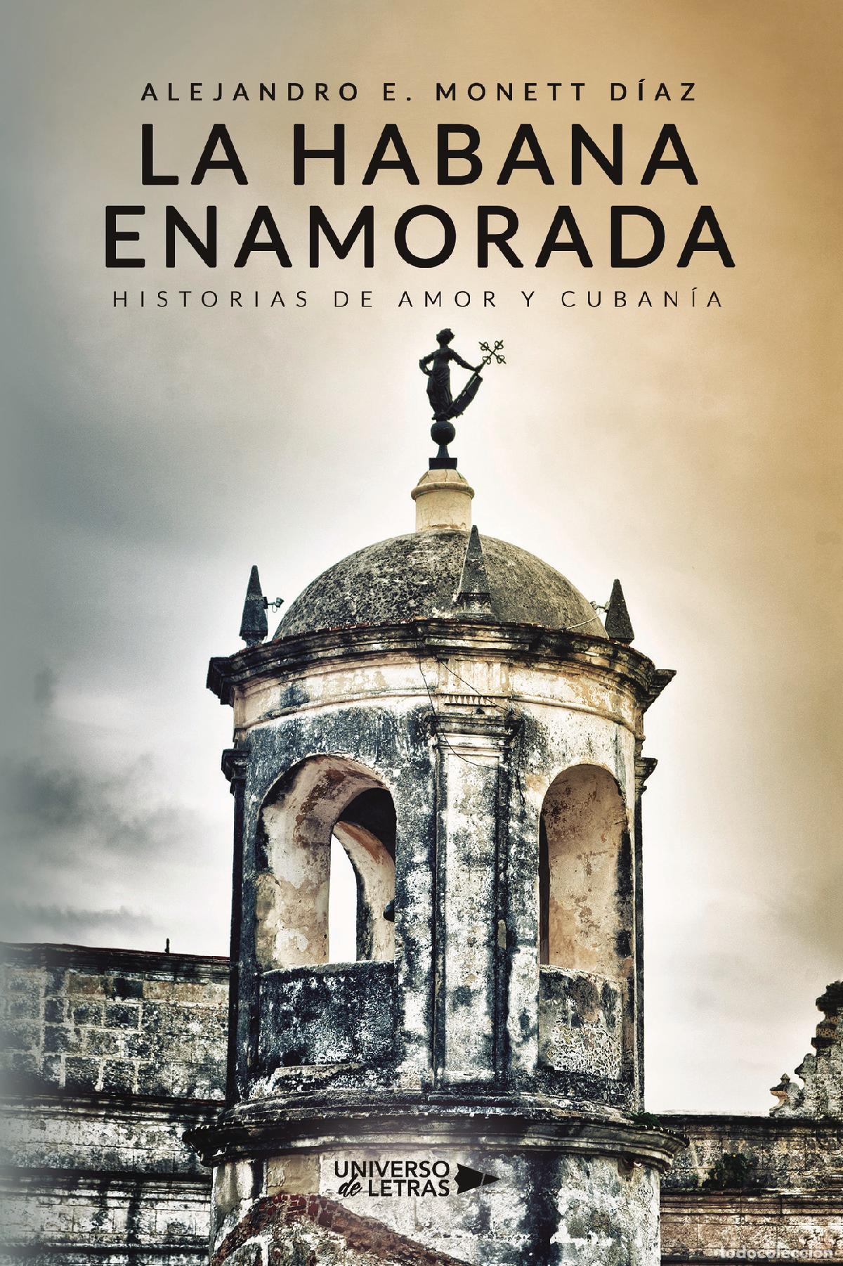 Livros: La Habana enamorada - Alejandro E. Monett D&iacute;az
