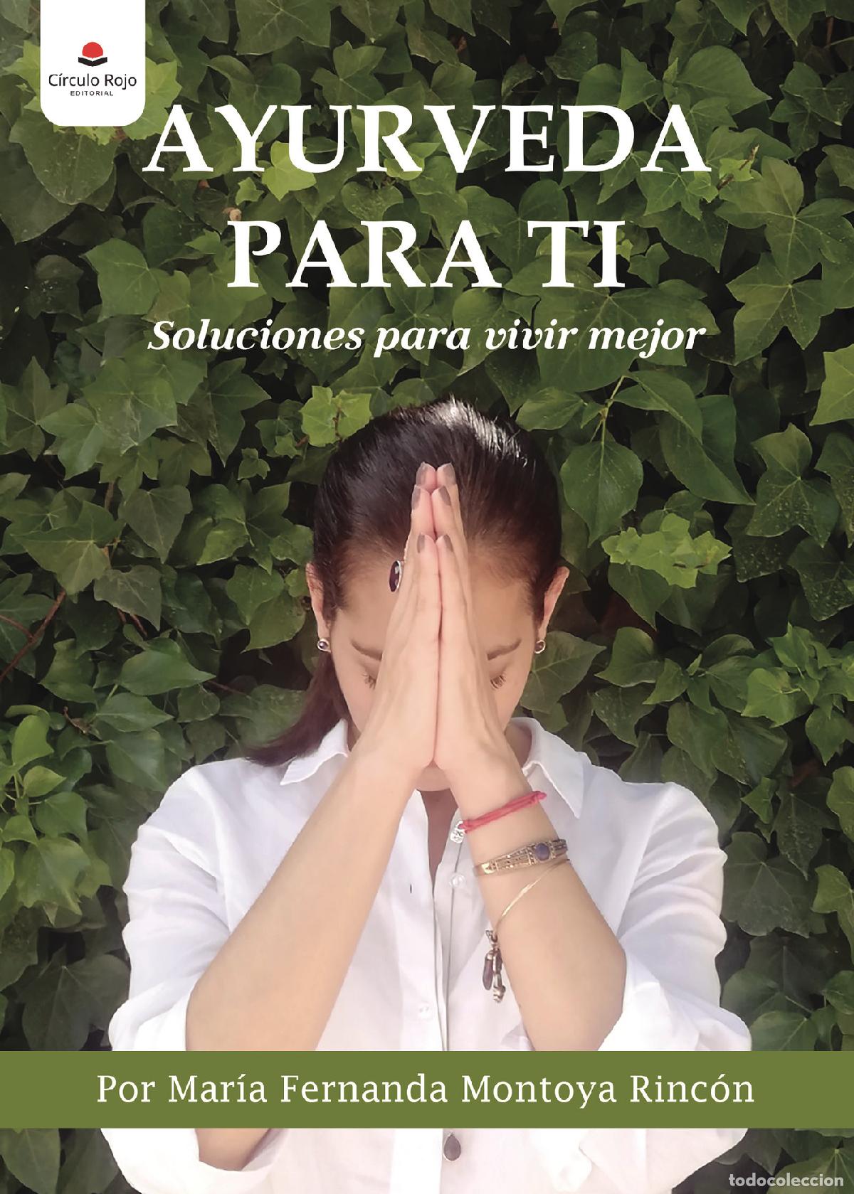 Libros: Ayurveda para ti - Soluciones para vivir mejor - Mar&iacute;a Fernanda Montoya Rinc&oacute;n