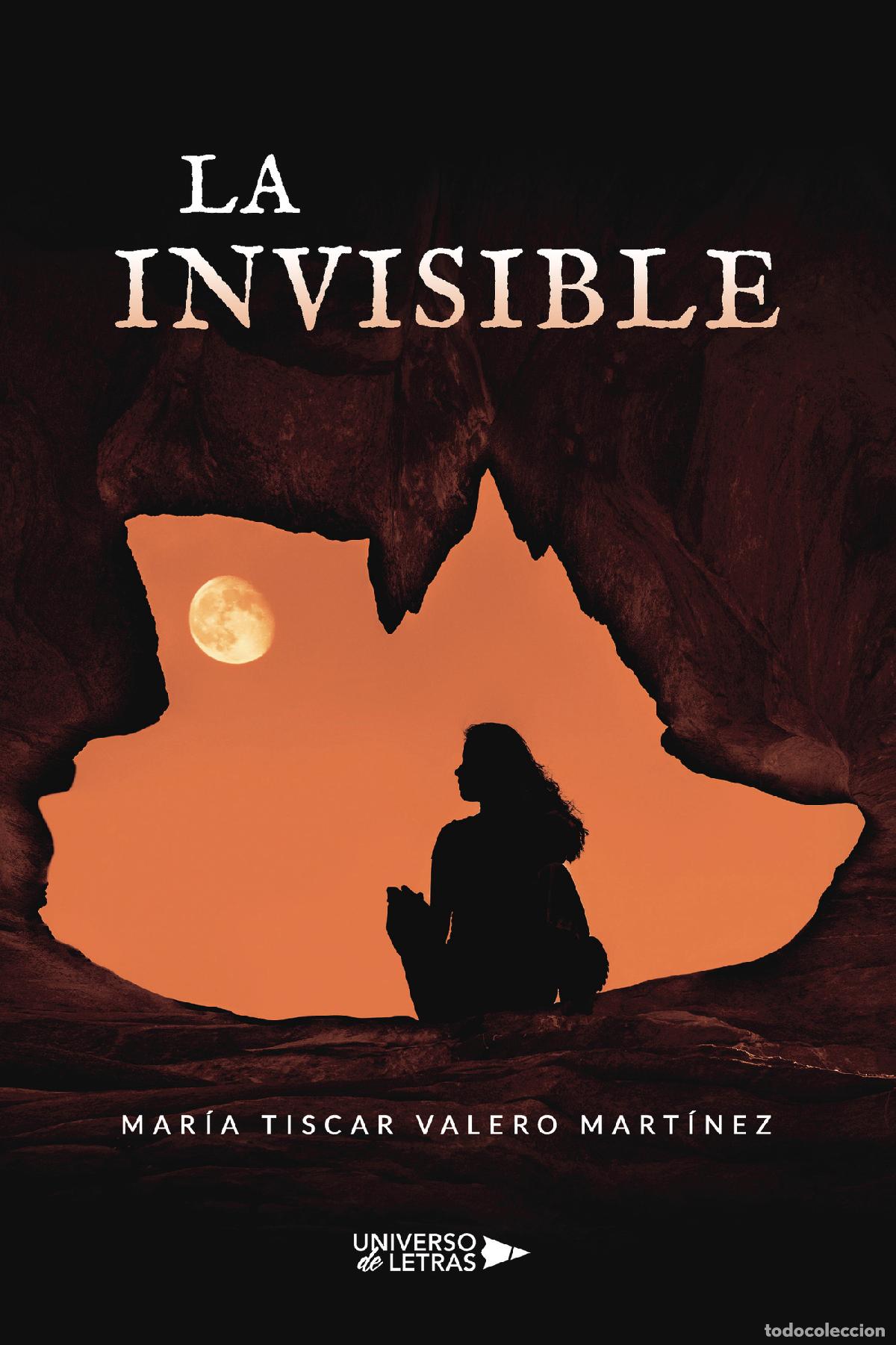 Libros: La invisible - Mar&iacute;a Tiscar Valero Mart&iacute;nez - Foto 1
