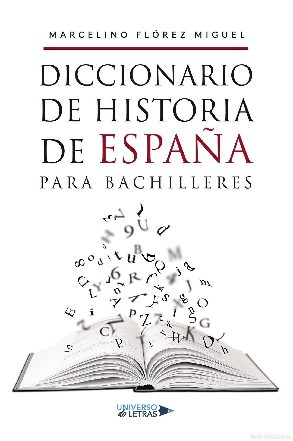 B&uuml;cher: Diccionario de Historia de Espa&ntilde;a para Bachilleres - Marcelino Fl&oacute;rez Miguel