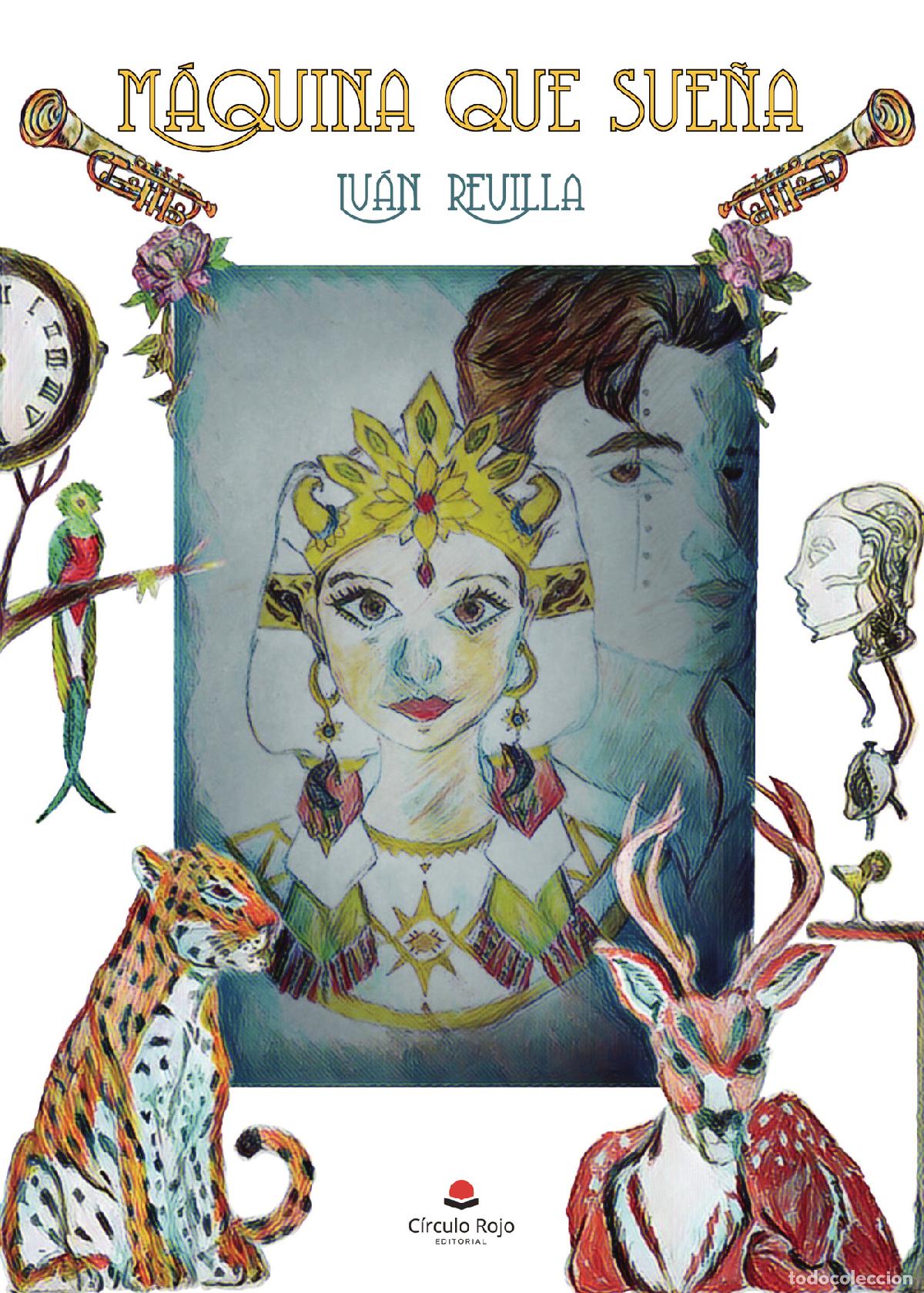 Libros: M&aacute;quina que sue&ntilde;a - Iv&aacute;n Revilla - Foto 1