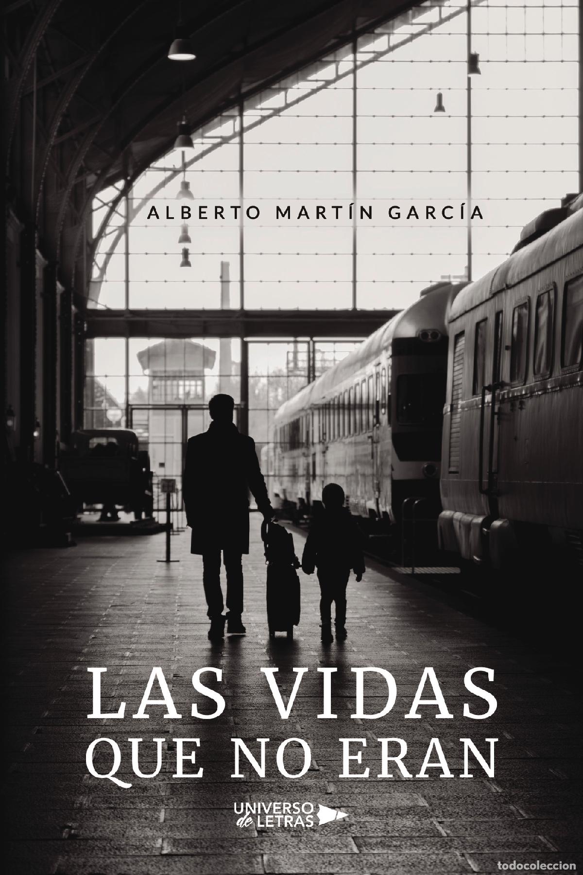 B&uuml;cher: Las vidas que no eran - Alberto Mart&iacute;n Garc&iacute;a