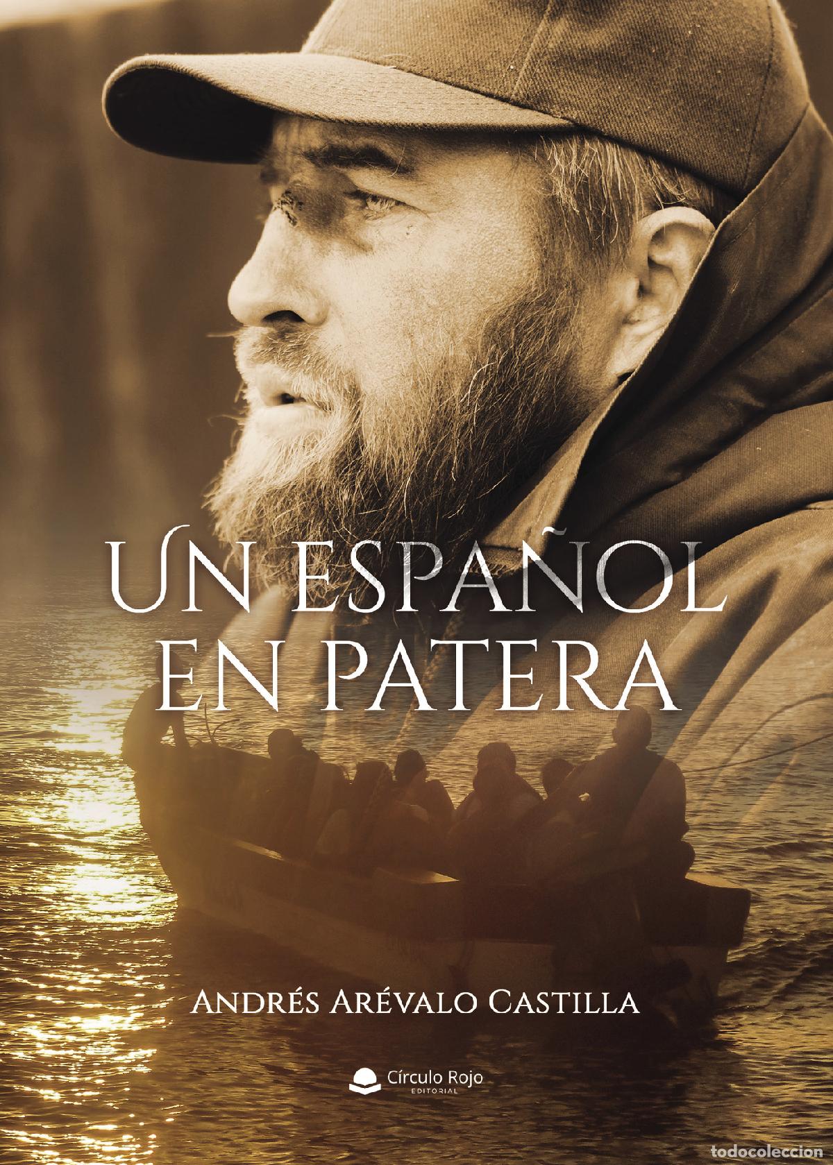 B&uuml;cher: Un espa&ntilde;ol en patera - Andr&eacute;s Ar&eacute;valo Castilla