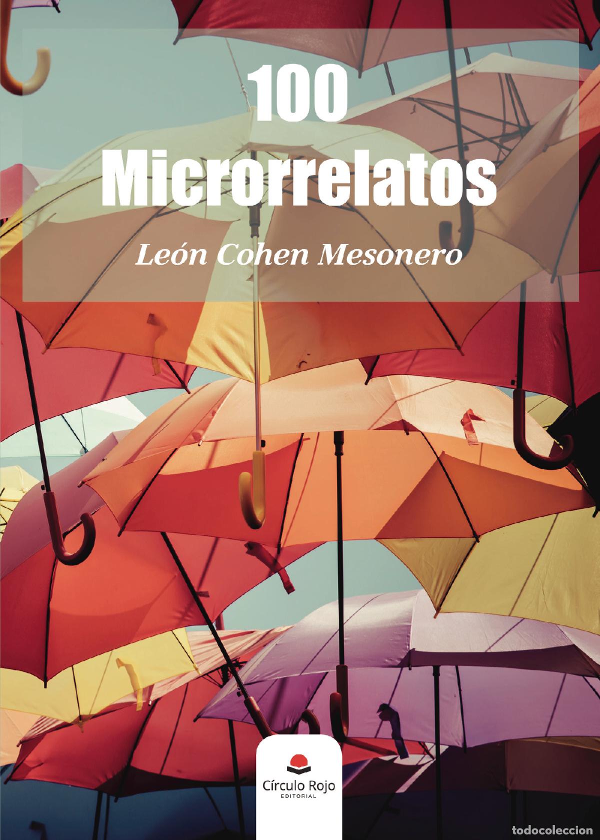 Libros: 100 Microrrelatos - Le&oacute;n Cohen Mesonero - Foto 1