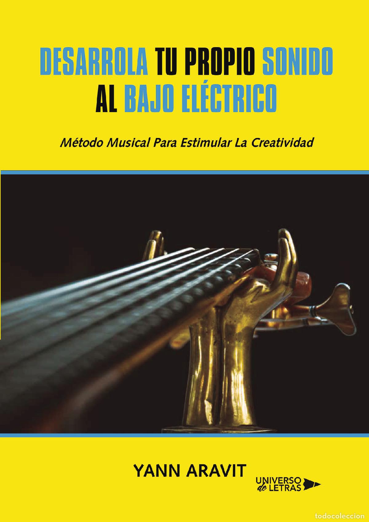 B&uuml;cher: Desarrolla tu propio sonido al Bajo el&eacute;ctrico - Yann Aravit