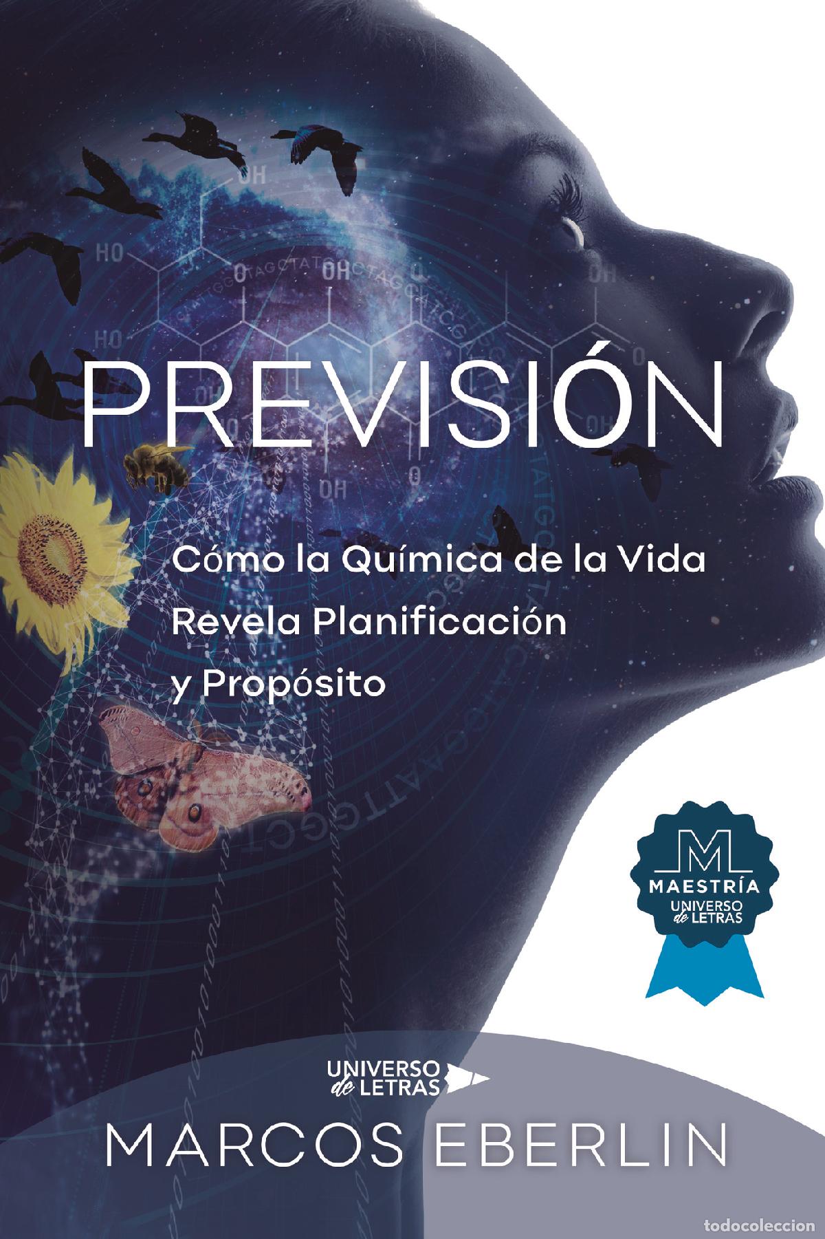 B&uuml;cher: Previsi&oacute;n - C&oacute;mo la Qu&iacute;mica de la Vida Revela Planificaci&oacute;n y Prop&oacute;sito - Marcos Eberlin