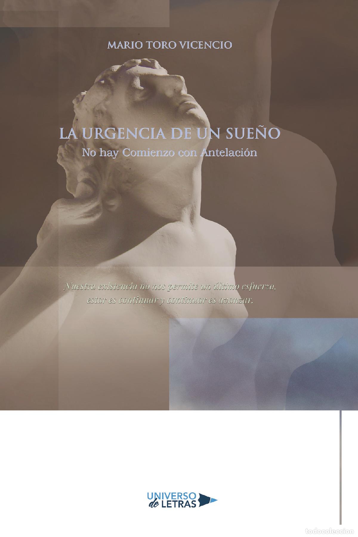 Libri: La urgencia de un sue&ntilde;o - No hay Comienzo con Antelaci&oacute;n - Mario Toro Vicencio