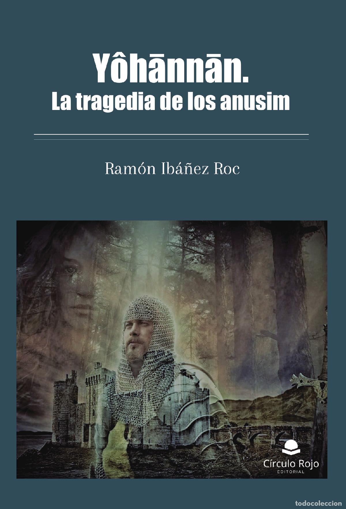 Livros: Y&ocirc;h?nn?n - La tragedia de los anusim - Ram&oacute;n Ib&aacute;&ntilde;ez Roc