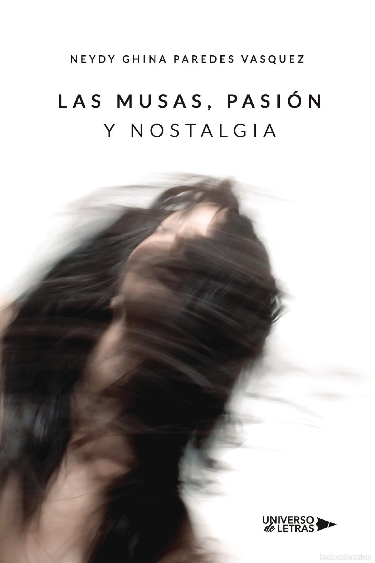 Livros: Las Musas, Pasi&oacute;n y Nostalgia - Neydy Ghina Paredes Vasquez