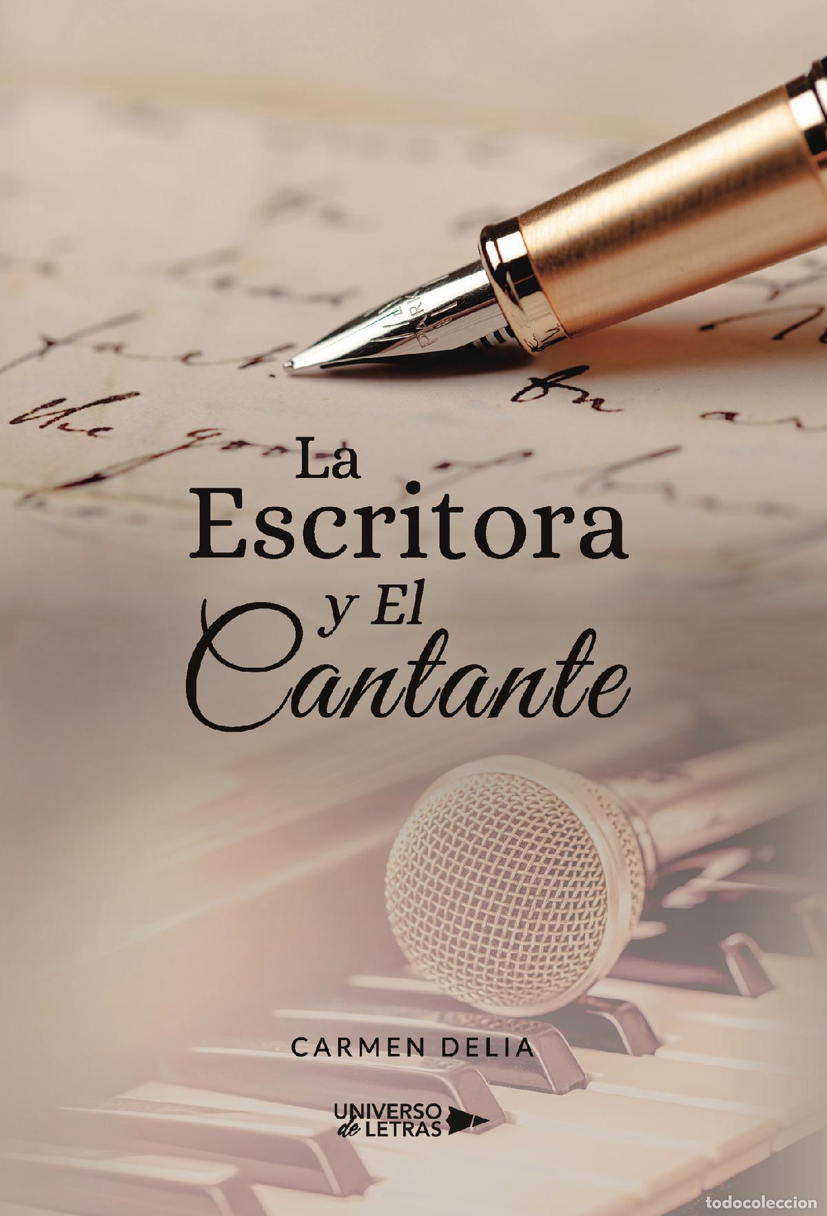 Livros: La Escritora y El Cantante - Carmen Delia