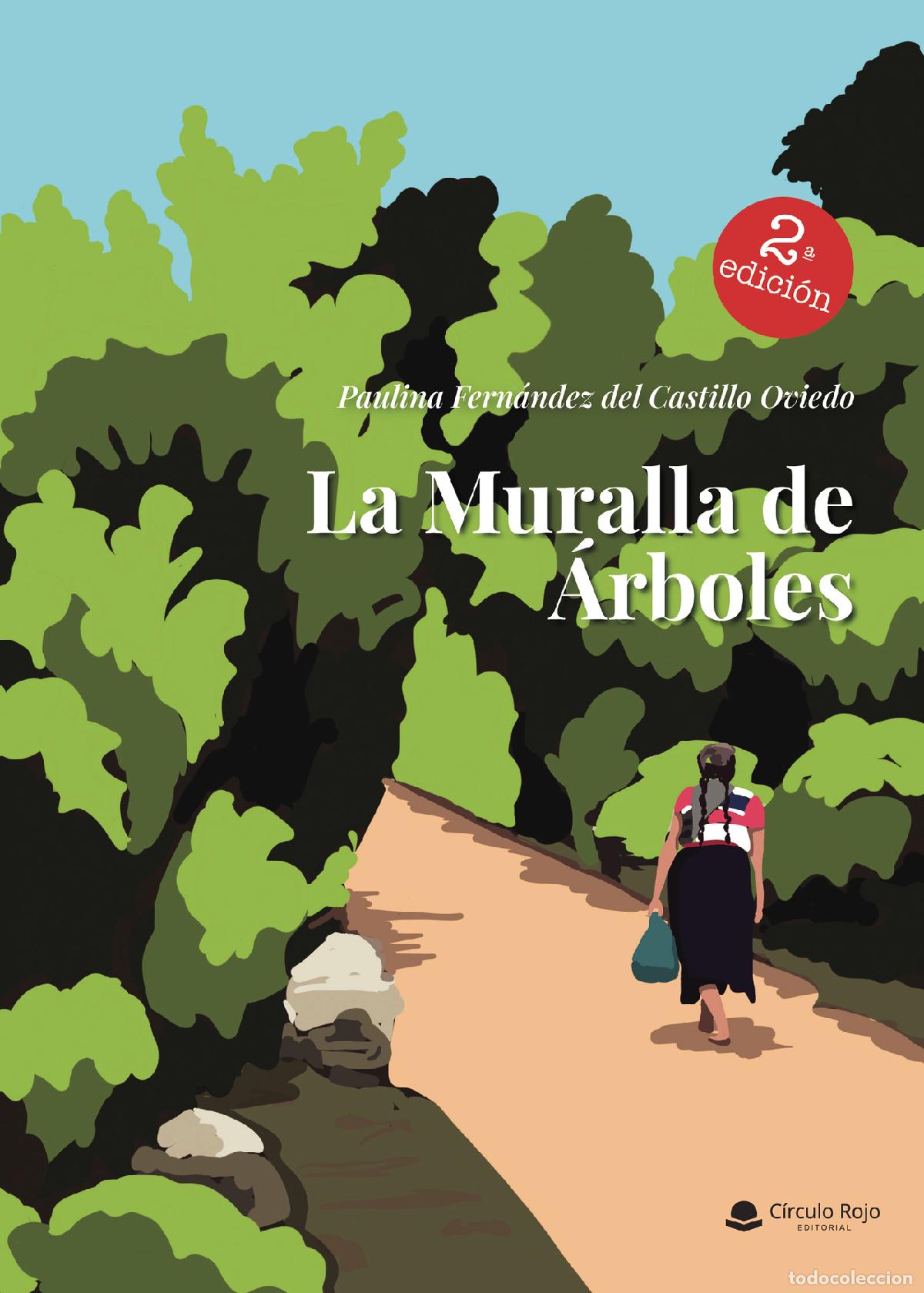 Livros: La muralla de &aacute;rboles - Paulina Fern&aacute;ndez del Castillo Oviedo