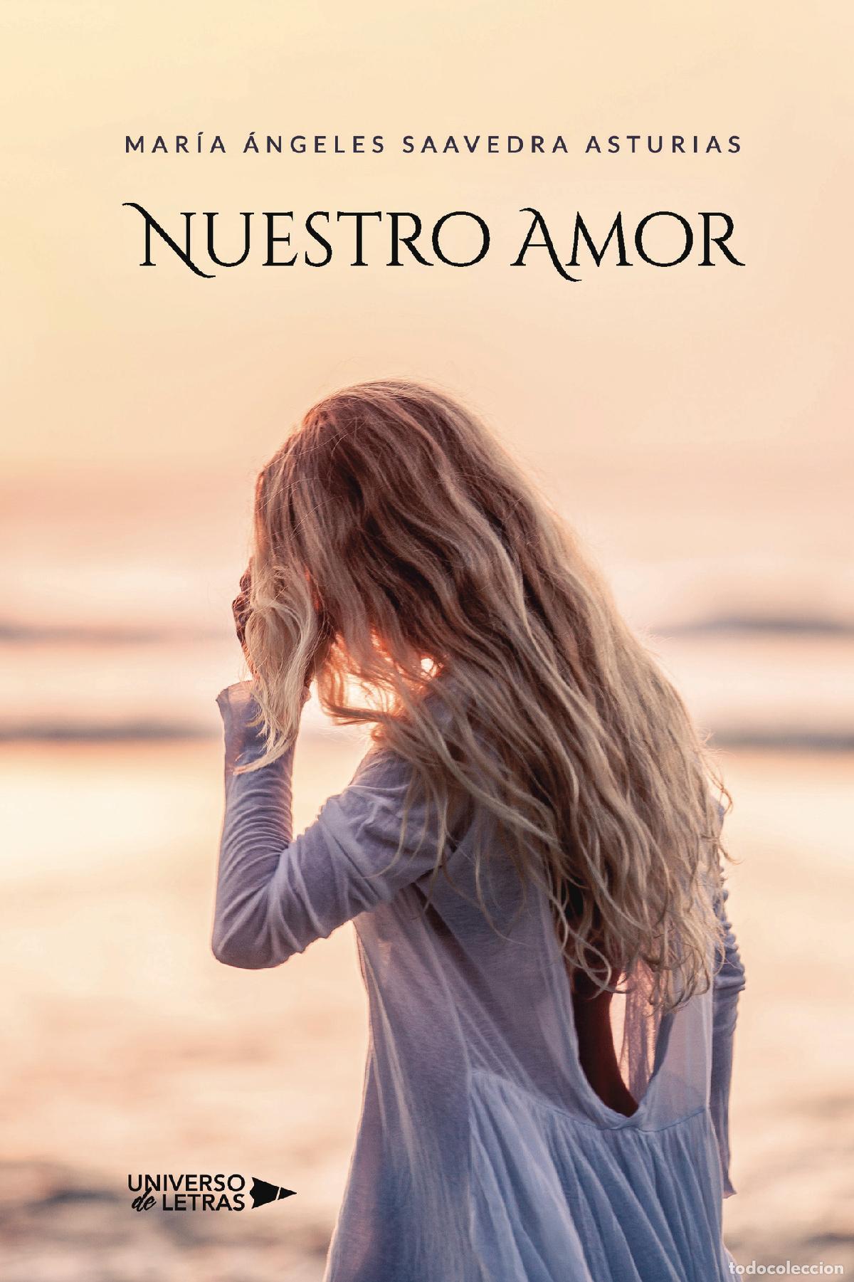 Livros: Nuestro Amor - Mar&iacute;a &Aacute;ngeles Saavedra Asturias