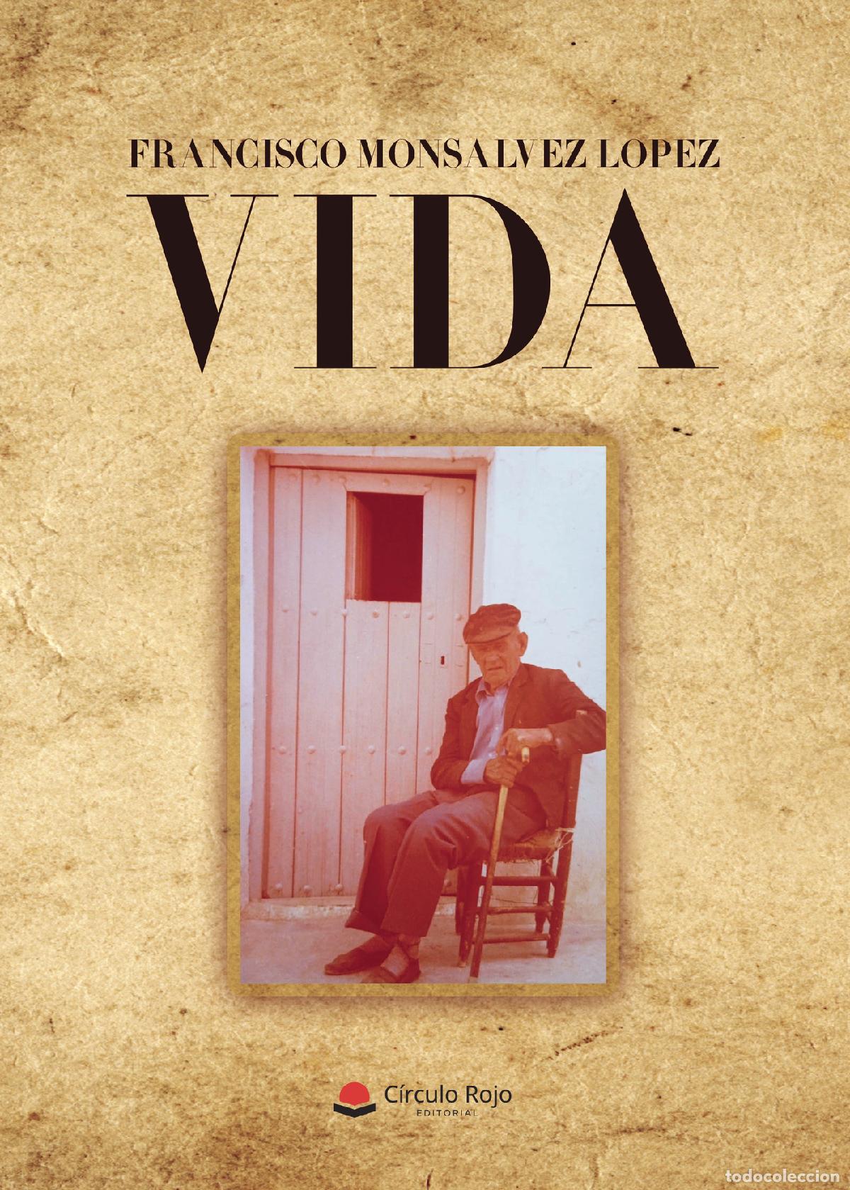 Libros: Vida - Francisco Mons&aacute;lvez L&oacute;pez - Foto 1