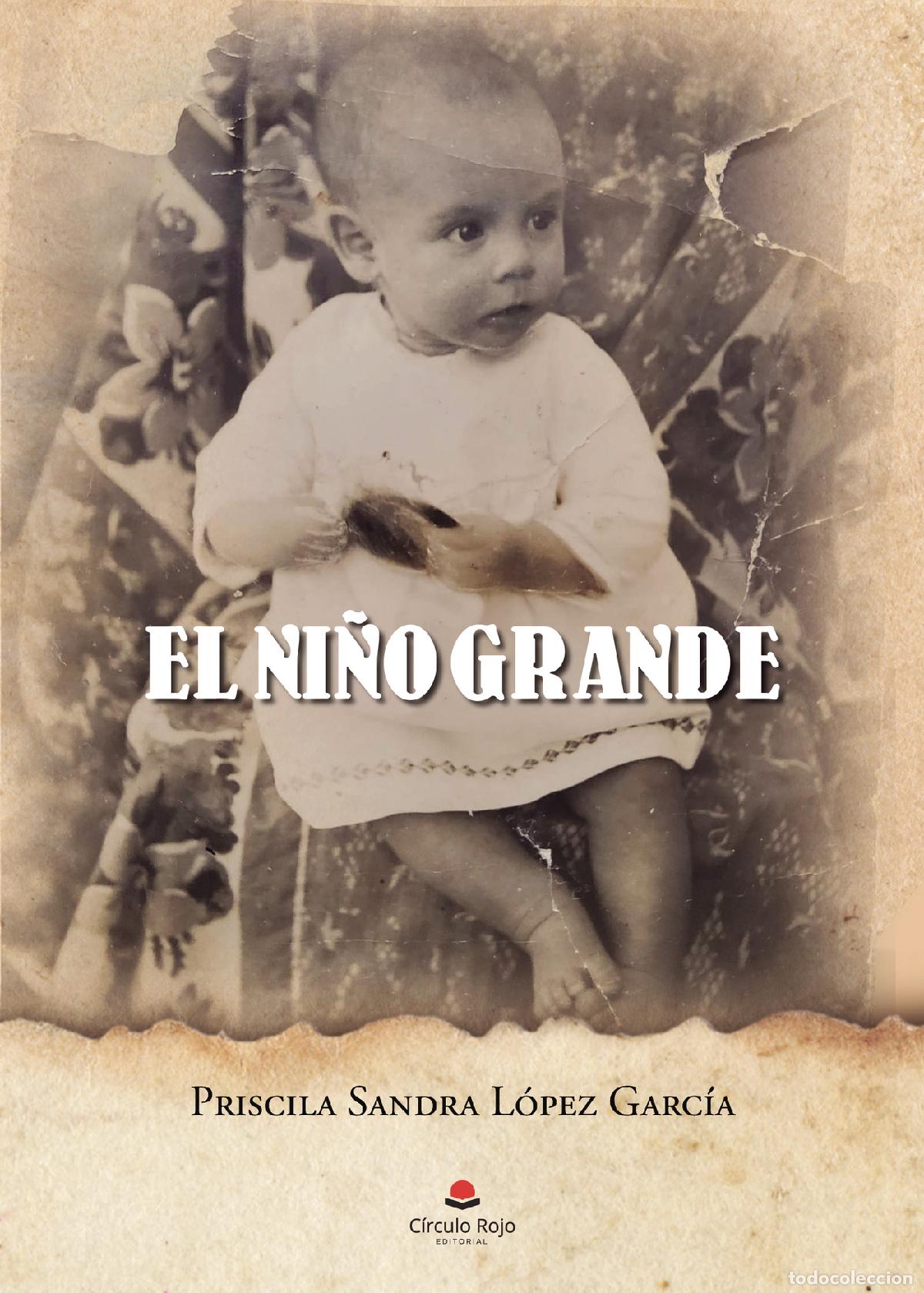 Livros: El ni&ntilde;o grande - Priscila Sandra L&oacute;pez Garc&iacute;a
