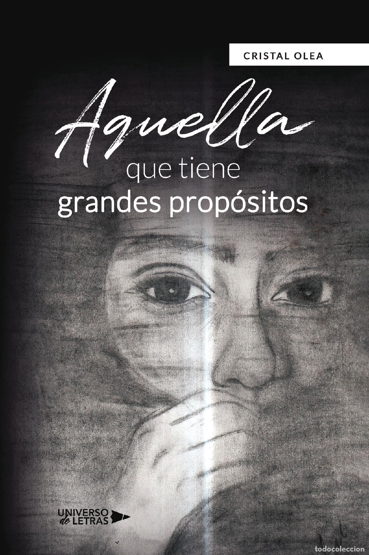 Livros: Aquella que tiene grandes prop&oacute;sitos - Cristal Olea