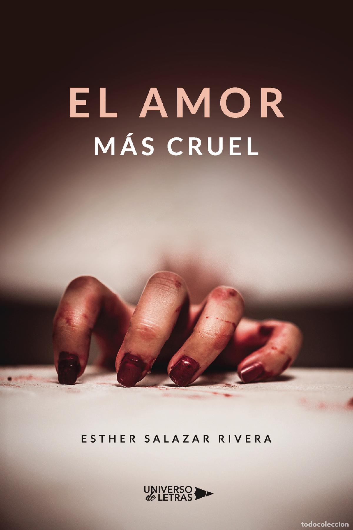 B&uuml;cher: El amor m&aacute;s cruel - Esther Salazar Rivera
