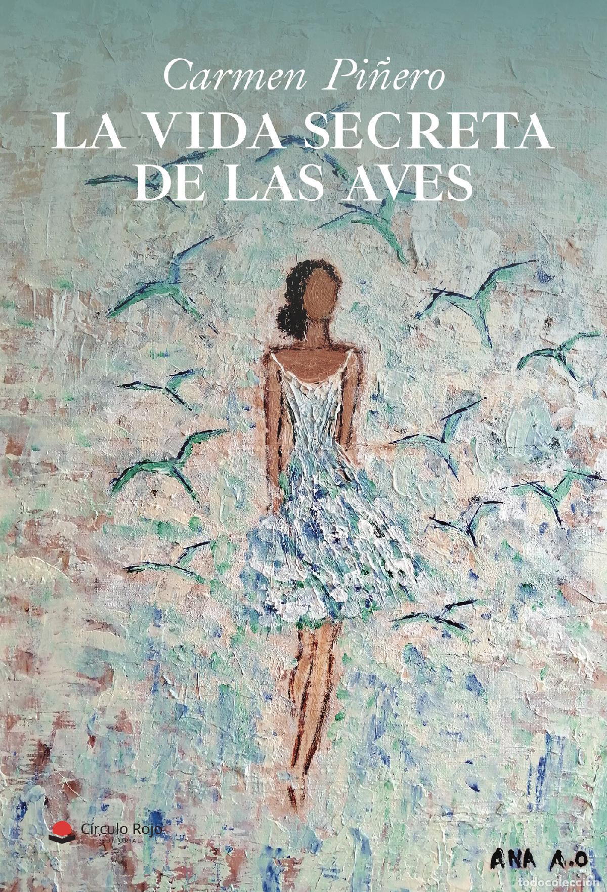 B&uuml;cher: La vida secreta de las aves - Carmen Pi&ntilde;ero