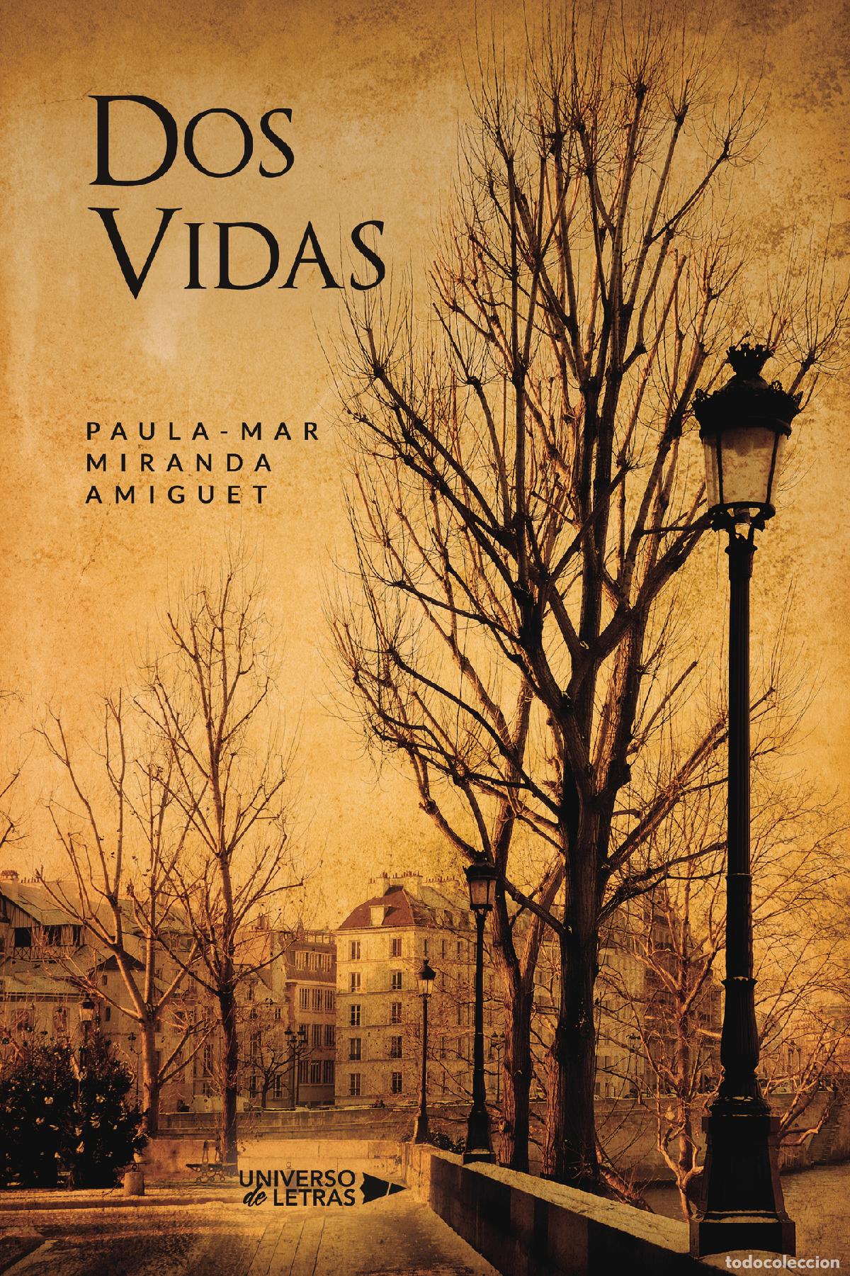 Libros: Dos Vidas - Paula-Mar Miranda Amiguet - Foto 1
