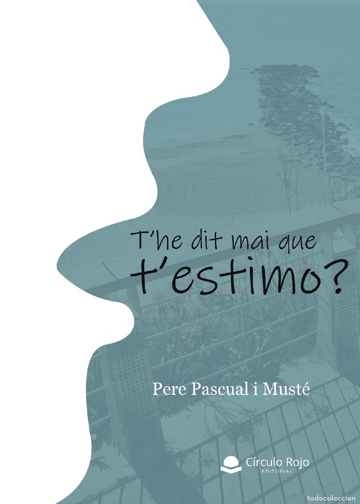 B&uuml;cher: T\he dit mai que t\estimo? - Pere Pascual Must&eacute;