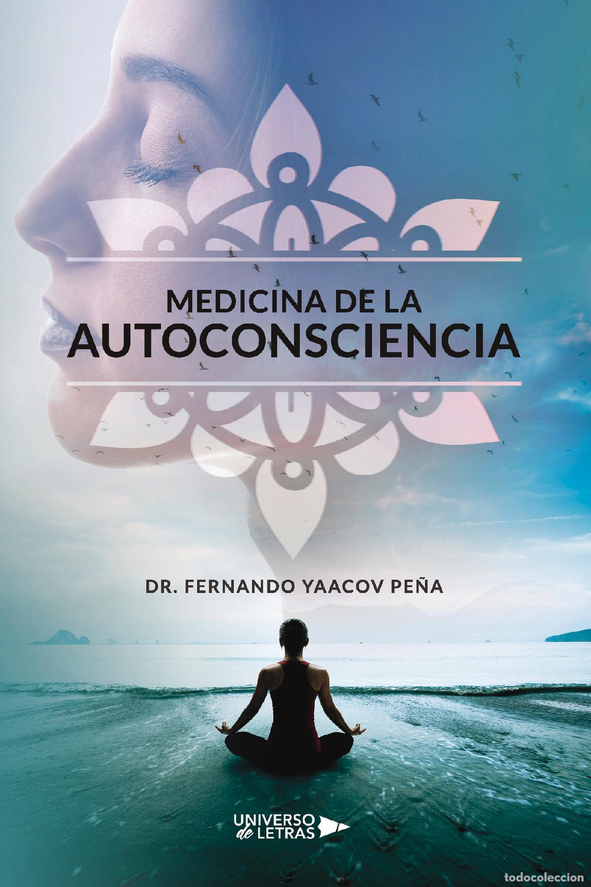 Livros: Medicina de la autoconsciencia - Dr. Fernando Yaacov Pe&ntilde;a