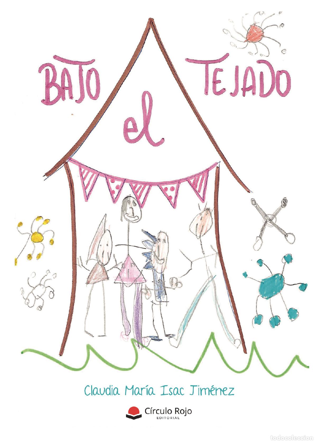 Livros: Bajo el tejado - Claudia Mar&iacute;a Isac Jim&eacute;nez
