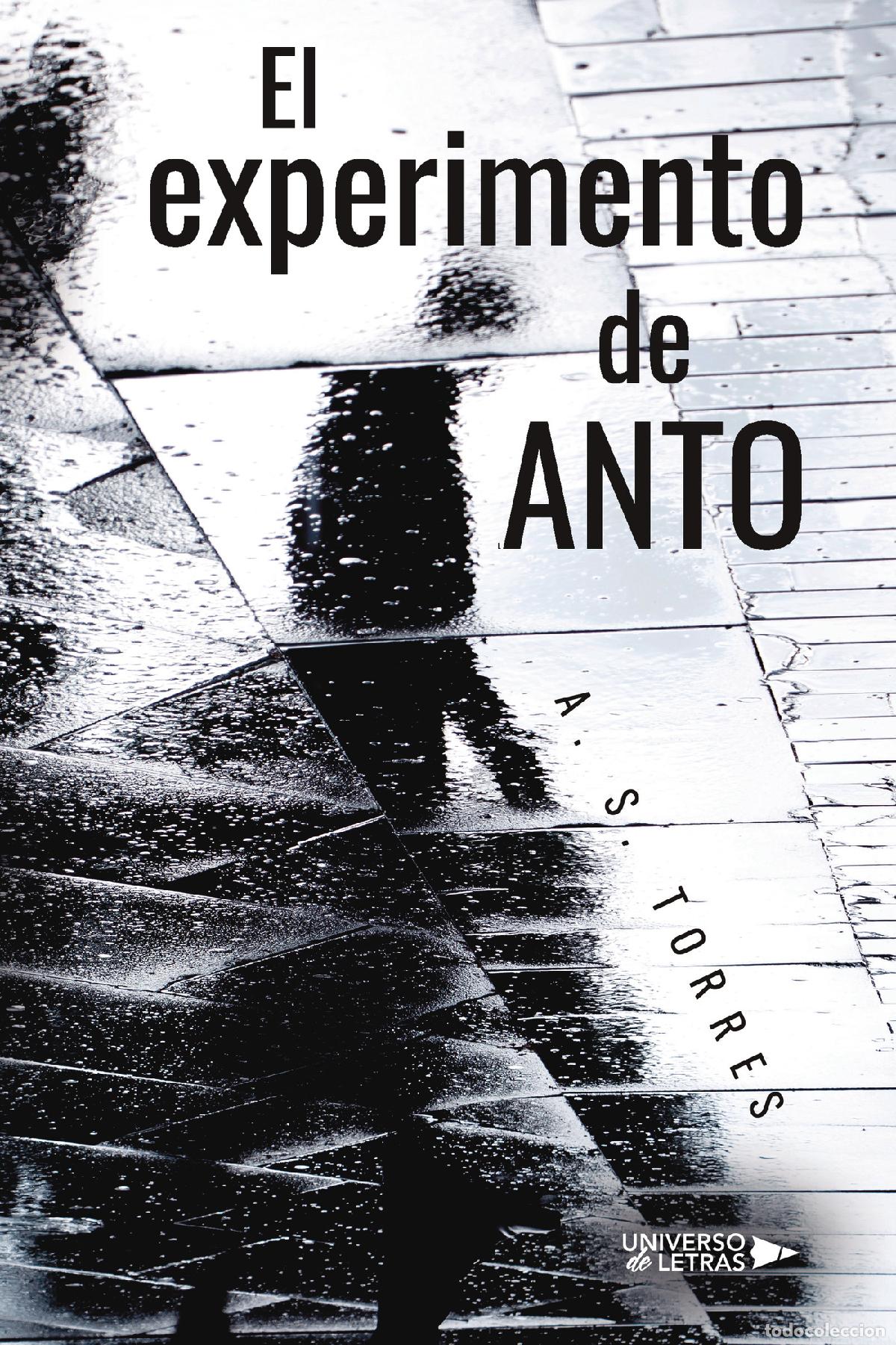 Libros: El experimento de Anto - A. S. Torres - Foto 1