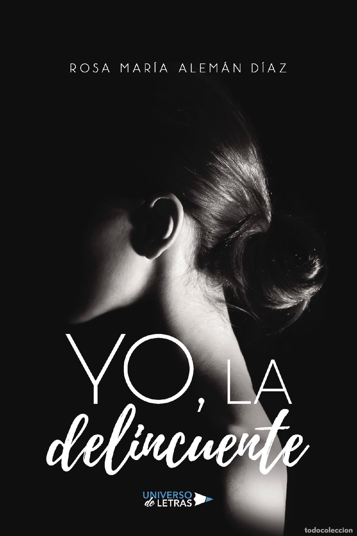 Livros: Yo, la delincuente - Rosa Mar&iacute;a Alem&aacute;n D&iacute;az