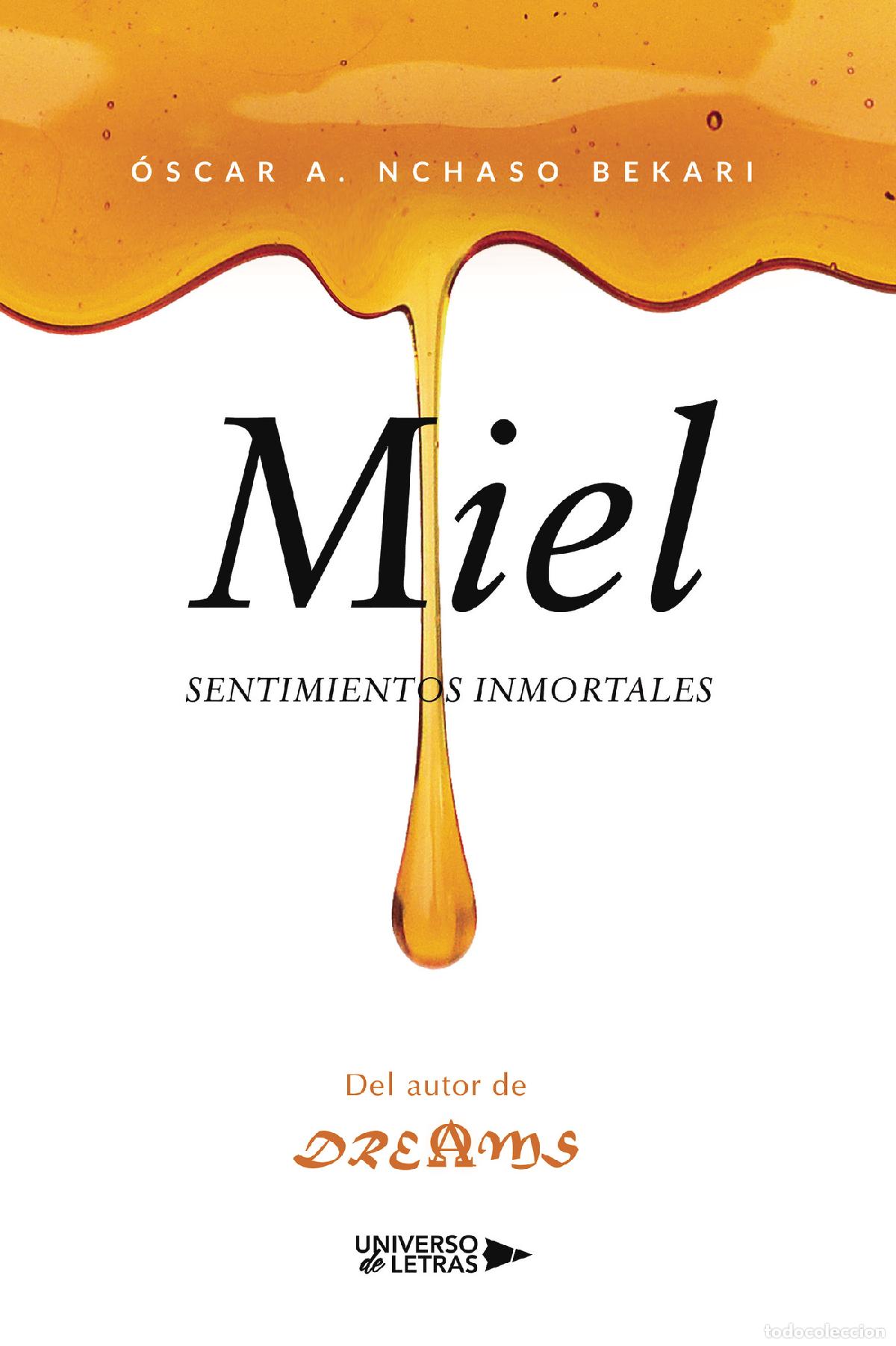 Livros: Miel, sentimientos inmortales - &Oacute;scar A. Nchaso Bekari