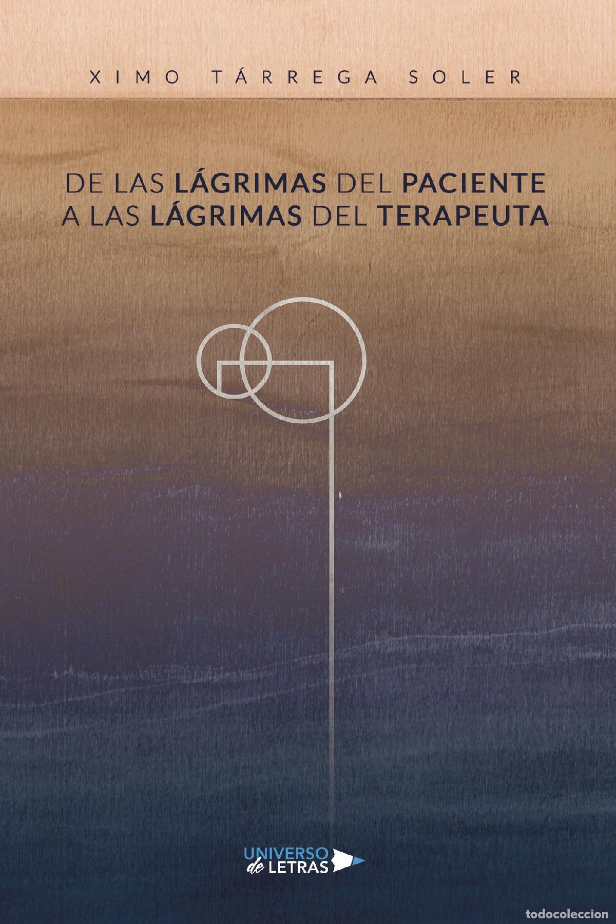 Livros: De las l&aacute;grimas del paciente a las l&aacute;grimas del terapeuta - Ximo T&aacute;rrega Soler