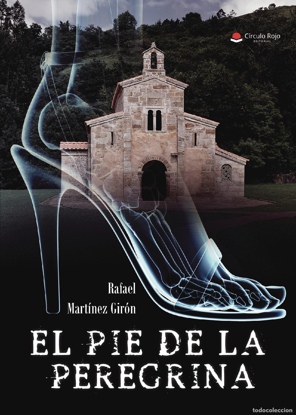 Livros: El pie de la peregrina - Rafael Mart&iacute;nez Gir&oacute;n