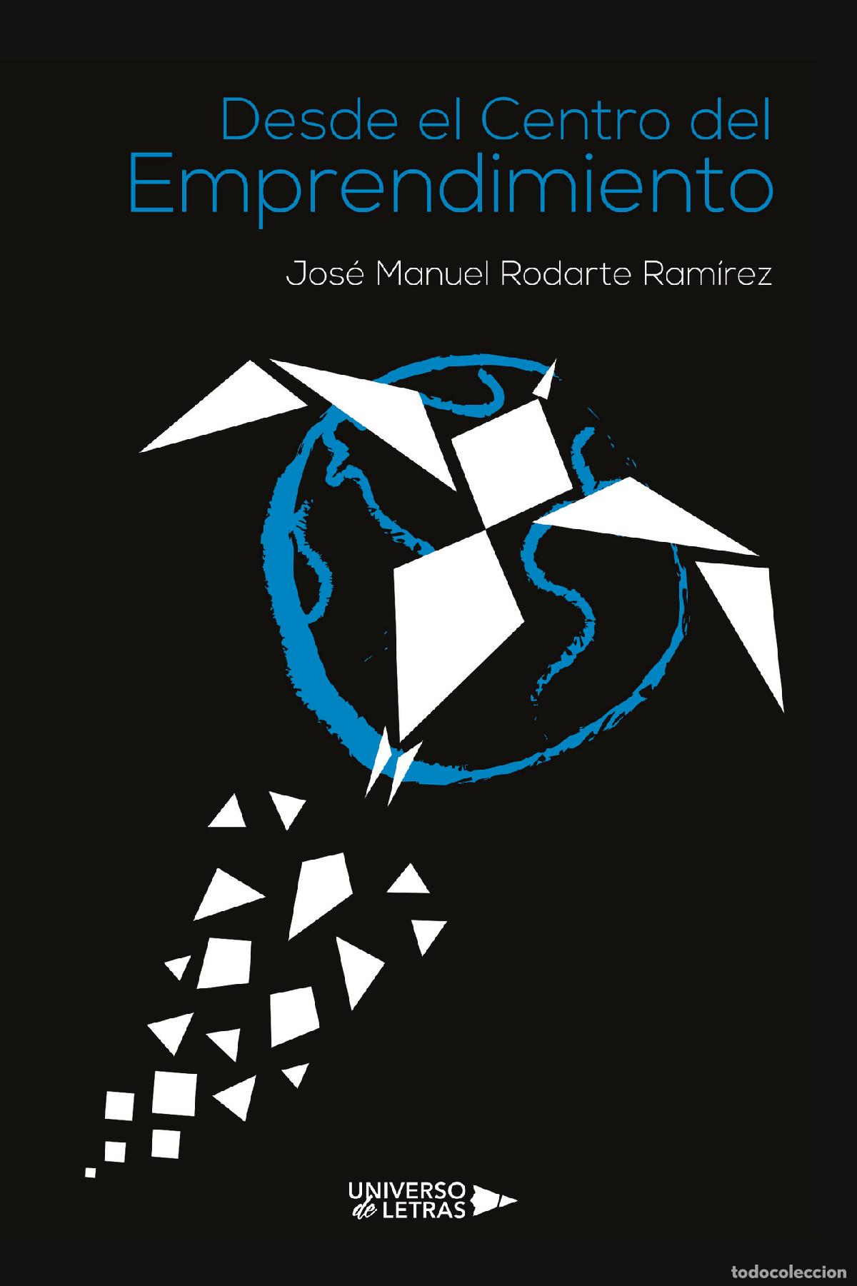 Livros: Desde el Centro del Emprendimiento - Jos&eacute; Manuel Rodarte Ram&iacute;rez