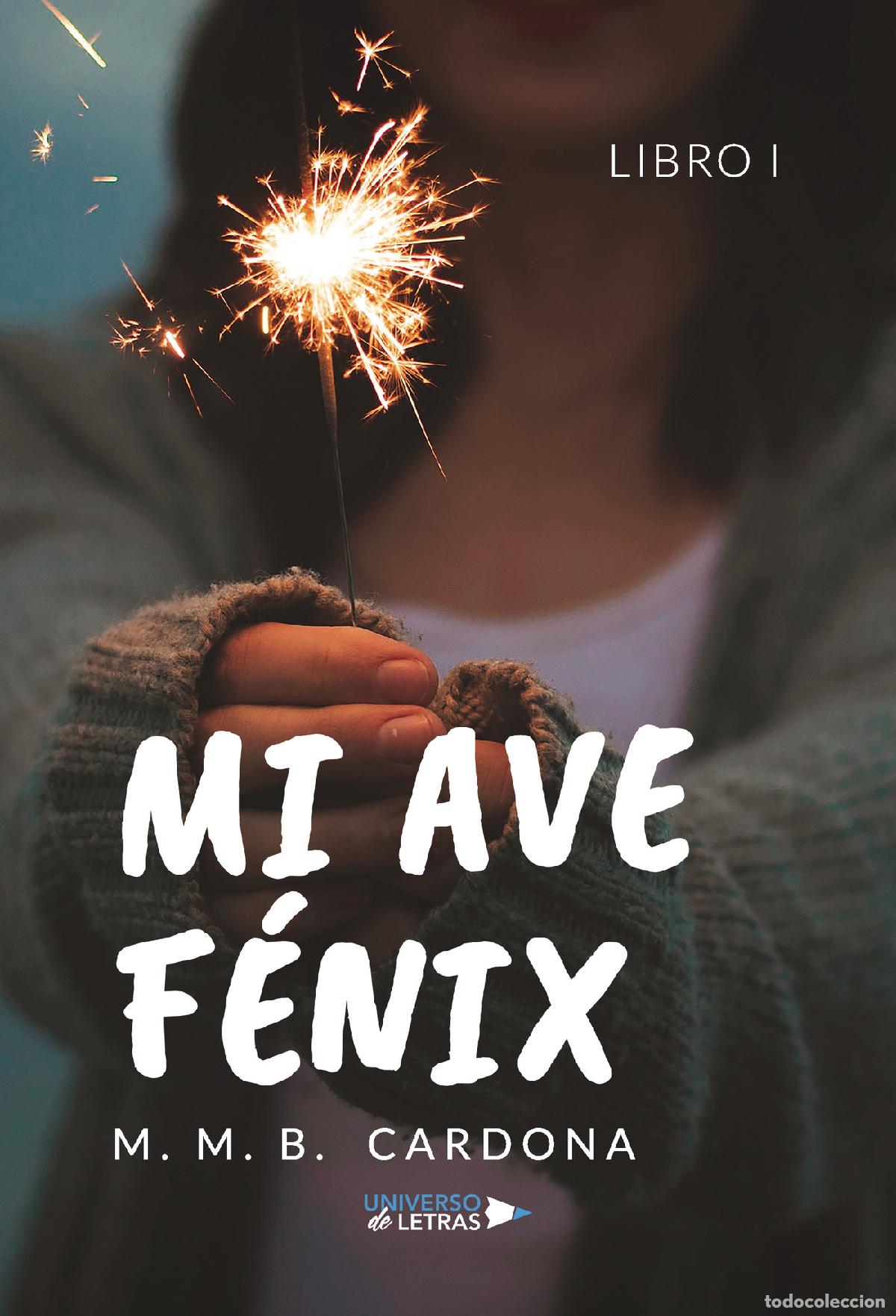 books: Mi Ave F&eacute;nix - Libro I - M. M. B. Cardona
