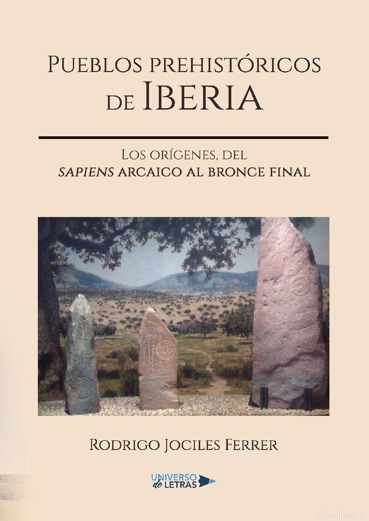 books: Pueblos prehist&oacute;ricos de Iberia - Los or&iacute;genes, del sapiens arcaico al bronce final - Rodrigo Jocile