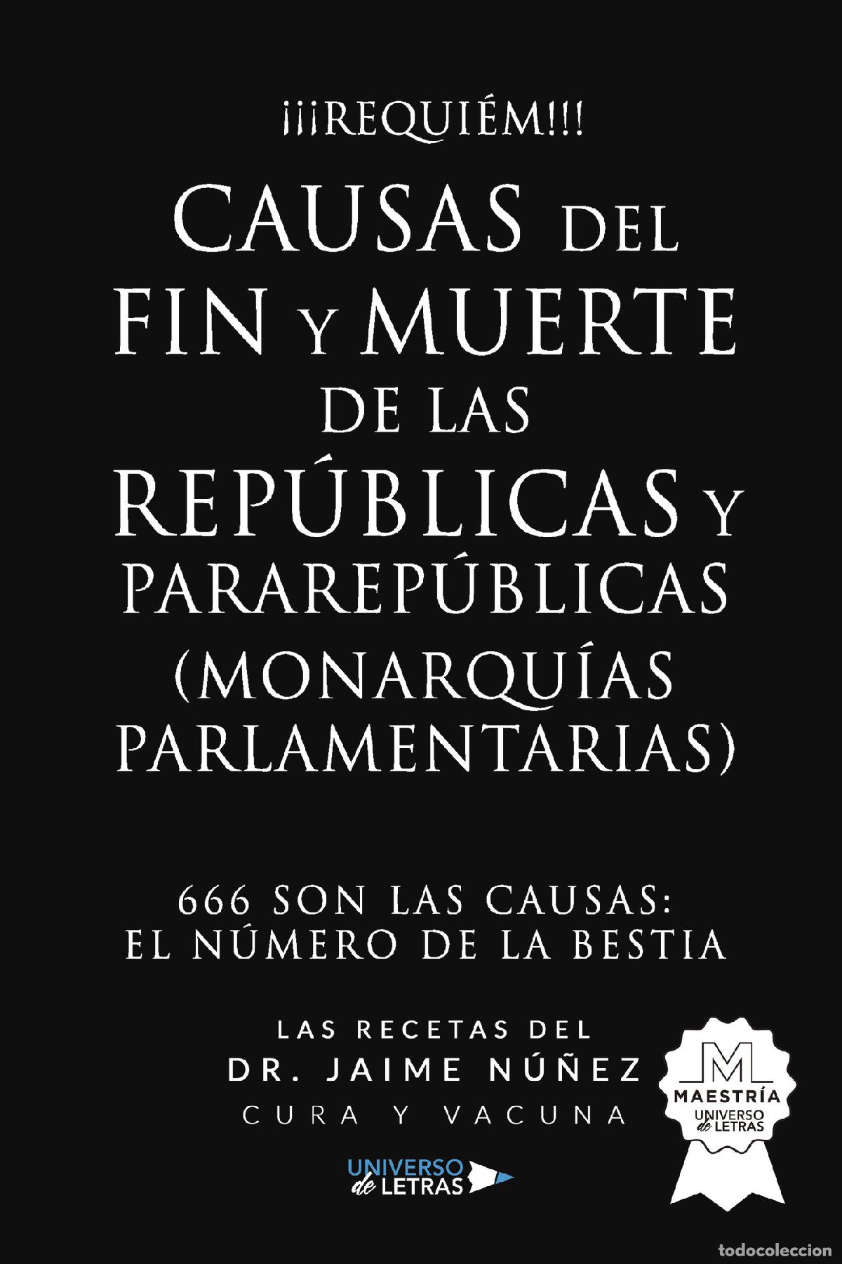 books: Causas del fin y muerte de las rep&uacute;blicas y pararep&uacute;blicas (Monarqu&iacute;as Parlamentarias) - 666 SON LAS