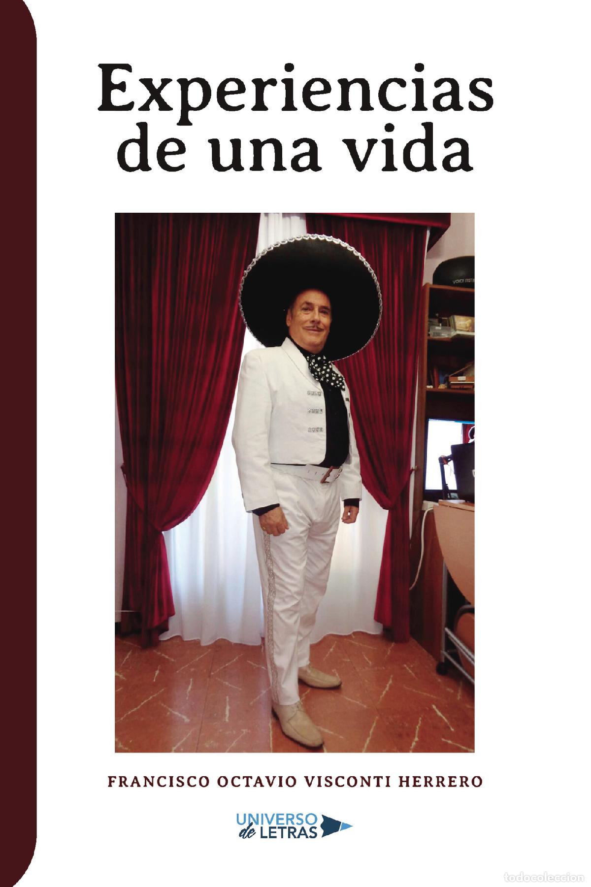 books: Experiencias de una vida - Francisco Octavio Visconti Herrero