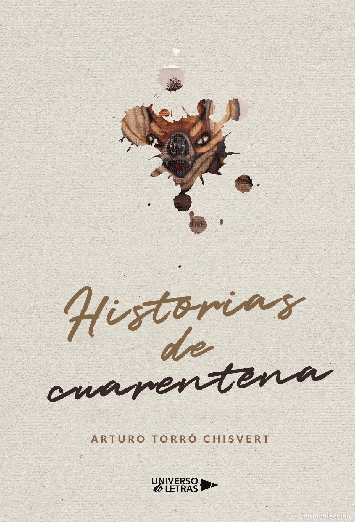 Libros: Historias de cuarentena - Arturo Torr&oacute; Chisvert
