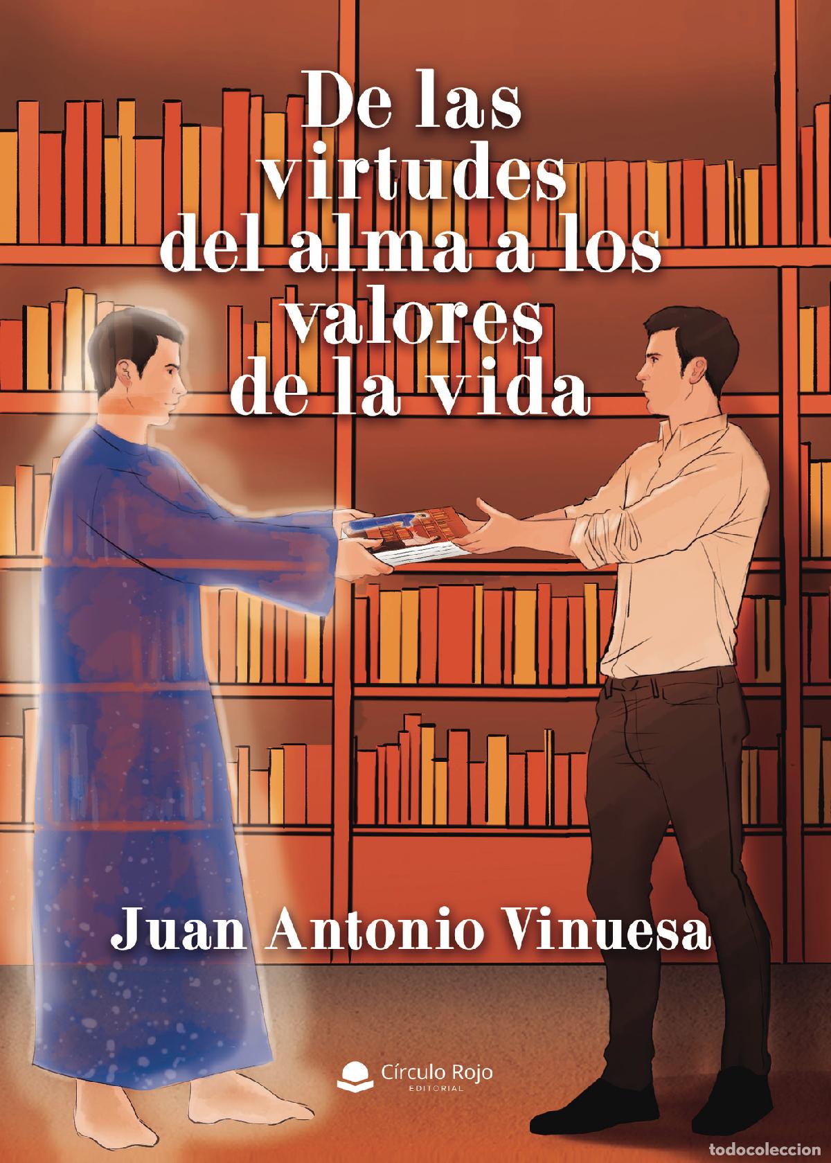 Libros: De las virtudes del alma a los valores de la vida - Juan Antonio Vinuesa