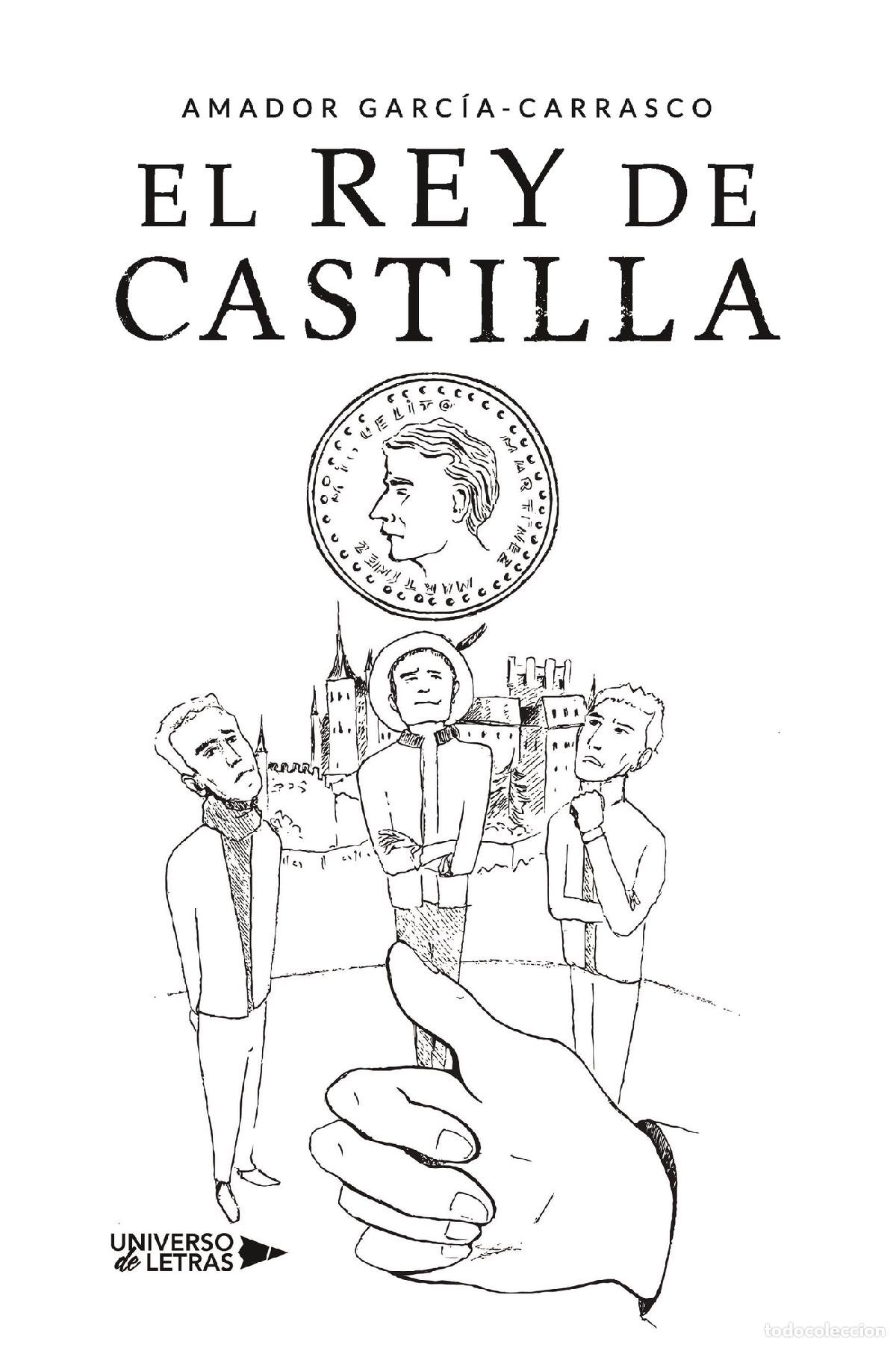 Libros: El rey de Castilla - Amador Garc&iacute;a-Carrasco