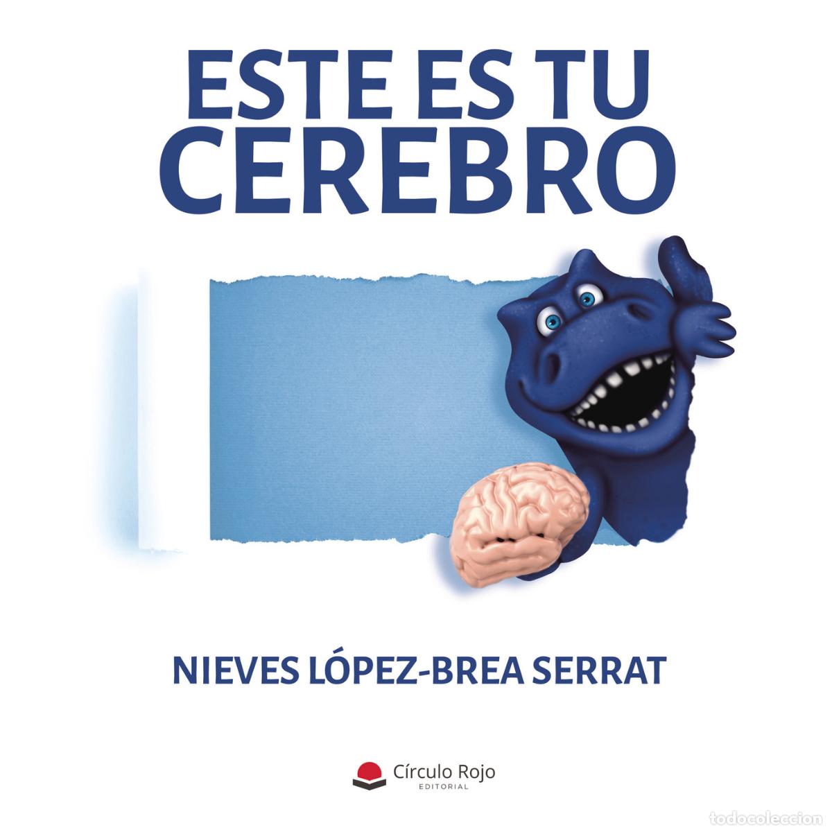 Libros: Este es tu cerebro - Nieves L&oacute;pez-Brea Serrat