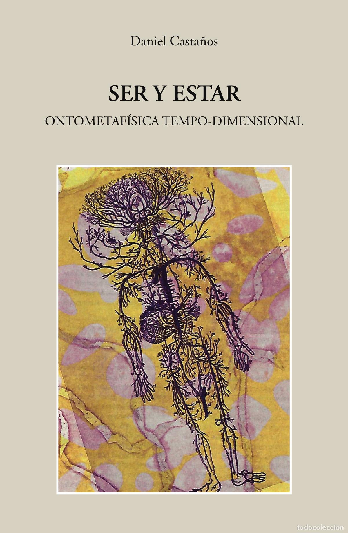 Libros: Ser y estar - Ontometaf&iacute;sica tempo-dimensional - Daniel Casta&ntilde;os - Foto 1