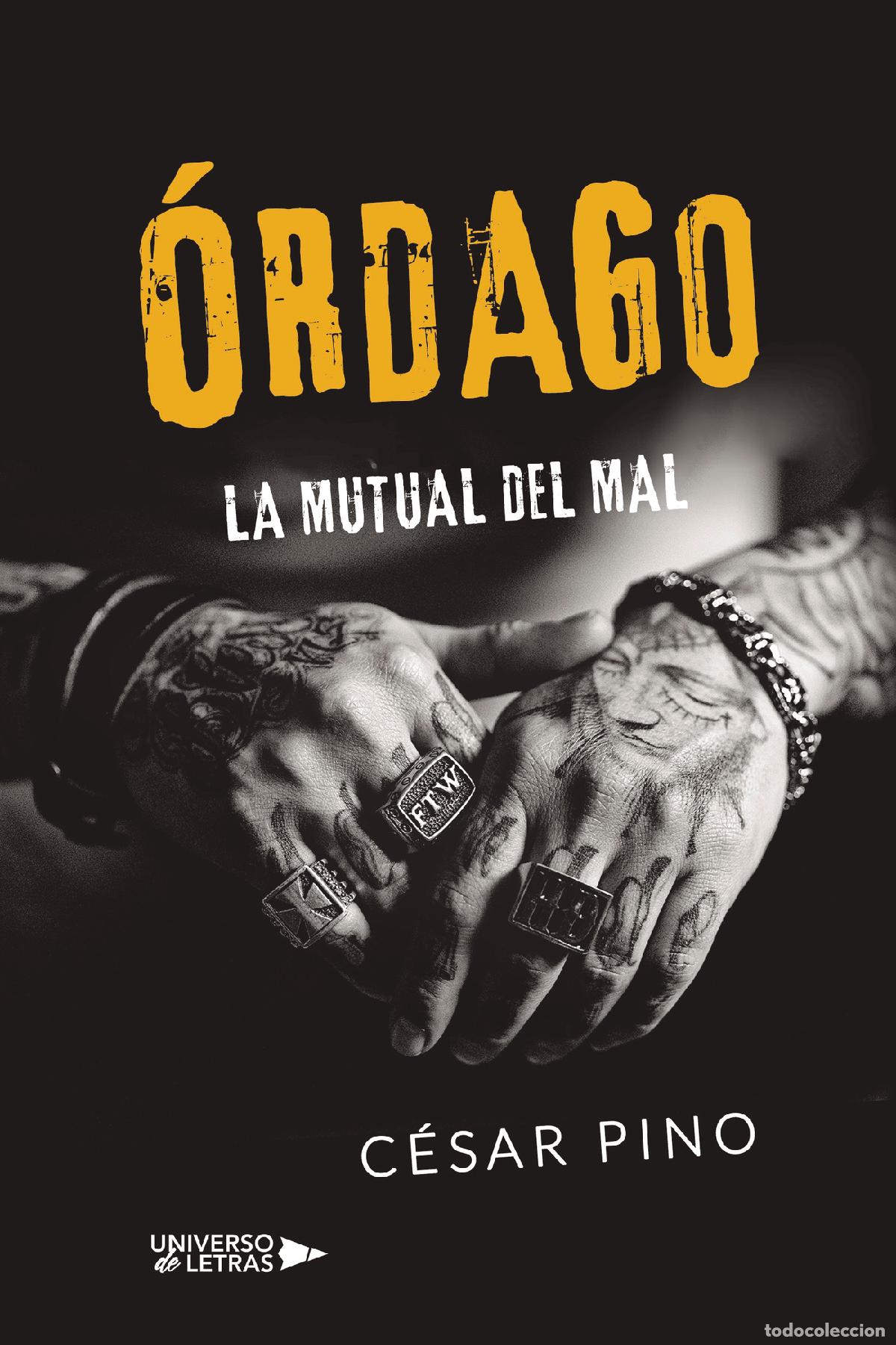 Libros: &Oacute;rdago - La mutual del mal - C&eacute;sar Pino - Foto 1