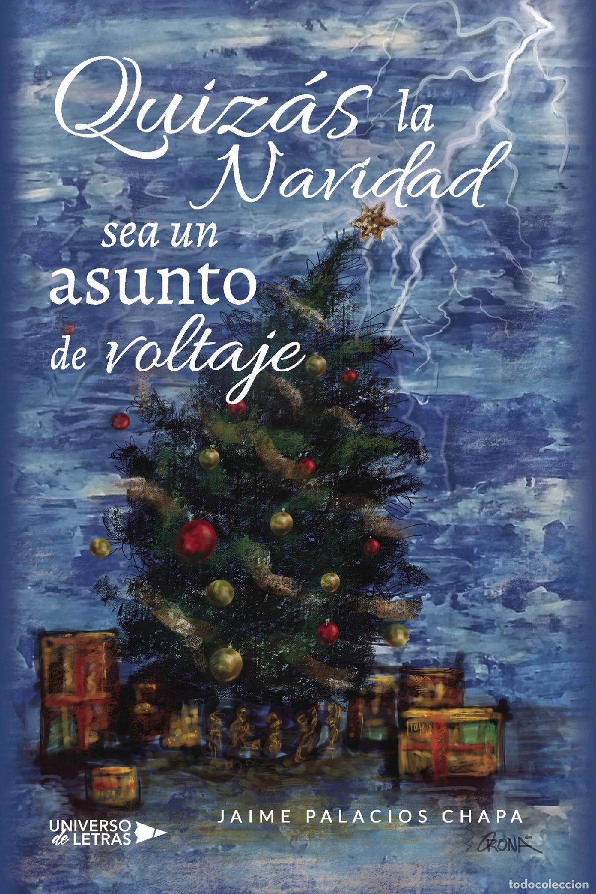 Livres: Quiz&aacute;s la Navidad sea un asunto de voltaje - Jaime Palacios Chapa