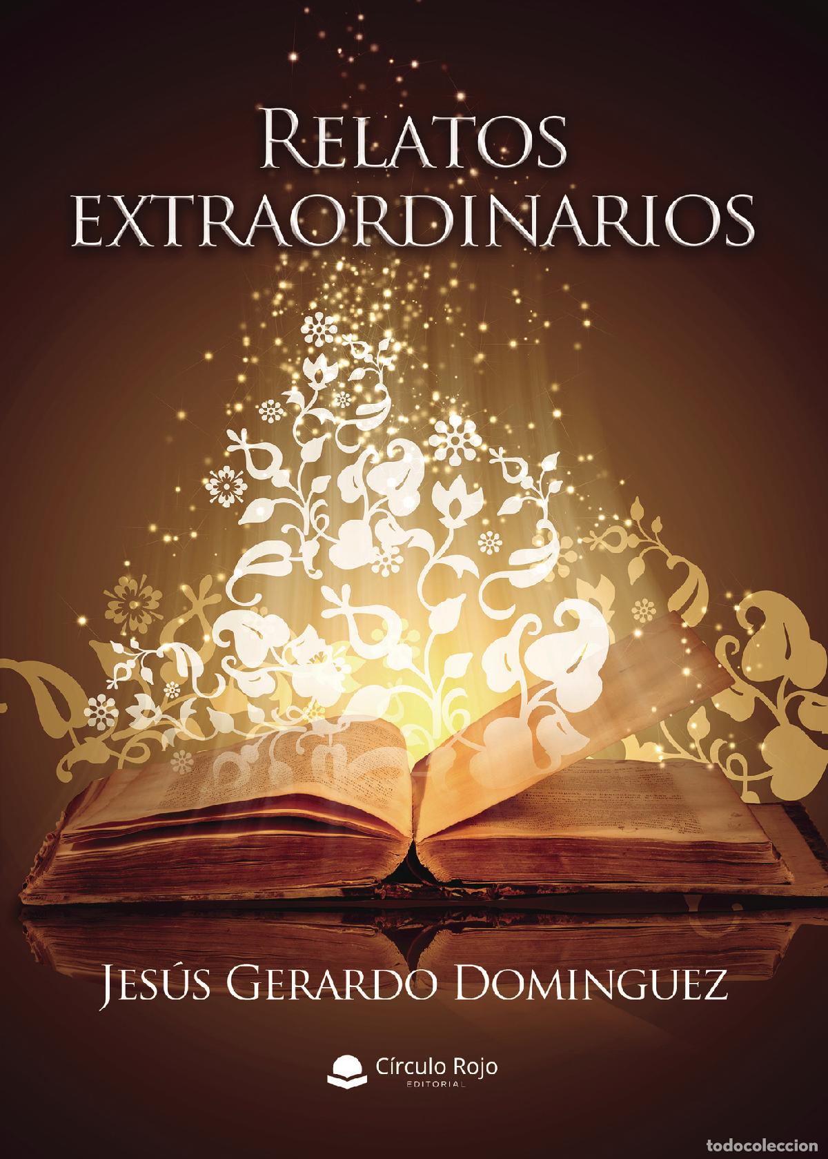 Livres: Relatos extraordinarios - Jes&uacute;s Gerardo Dominguez