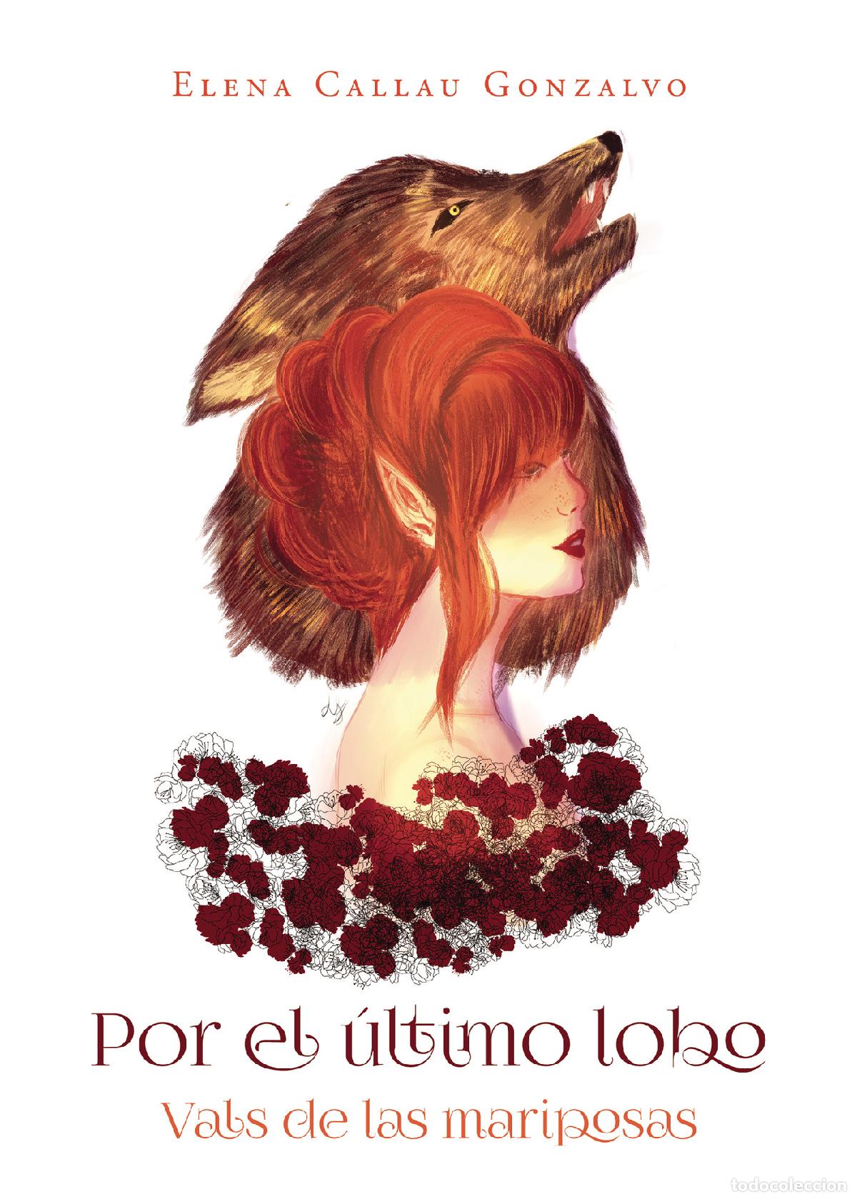 B&uuml;cher: Por el &uacute;ltimo lobo - Vals de las mariposas - Elena Callau Gonzalvo