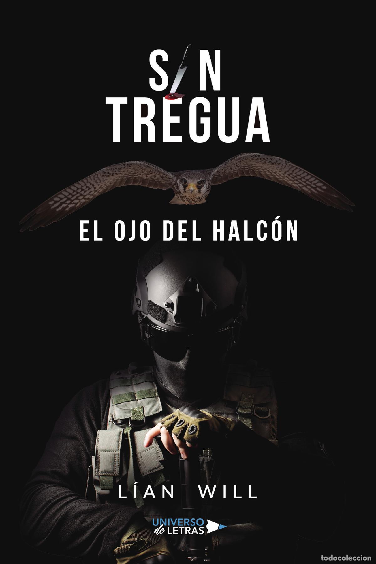 Libros: Sin tregua: el ojo del halc&oacute;n - L&iacute;an Will - Foto 1