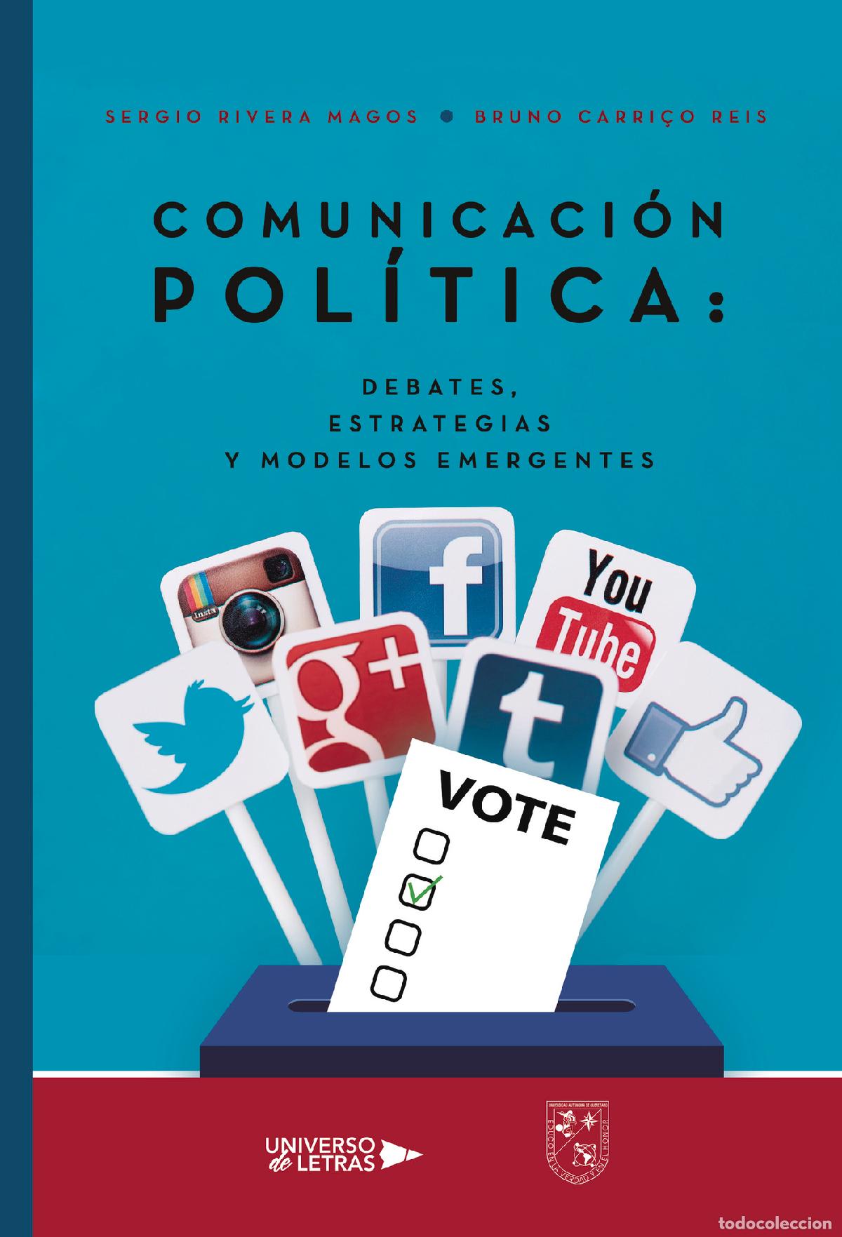 B&uuml;cher: Comunicaci&oacute;n Pol&iacute;tica: Debates, estrategias y modelos emergentes - Sergio Rivera Magos