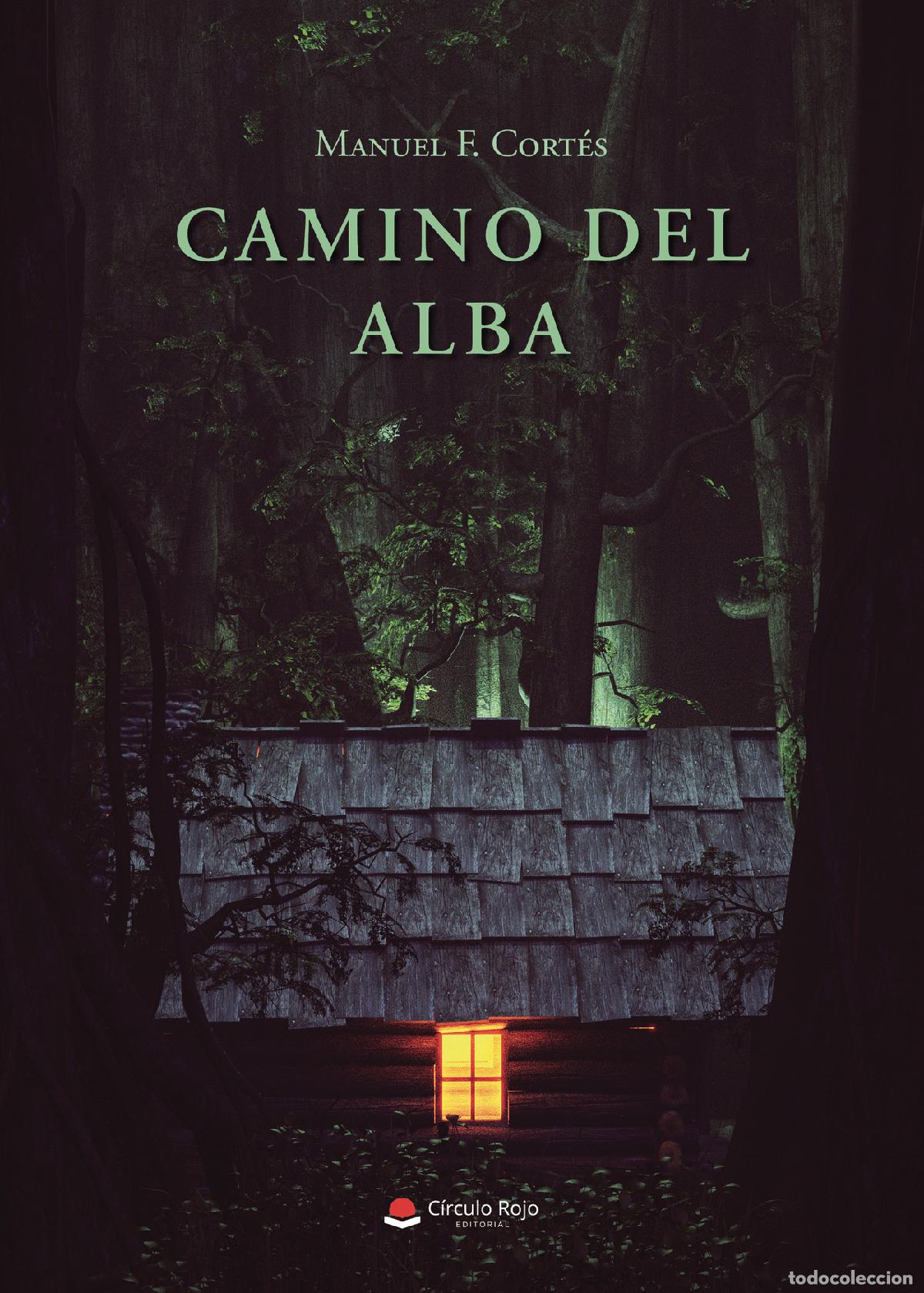 B&uuml;cher: Camino del alba - Manuel F. Cort&eacute;s